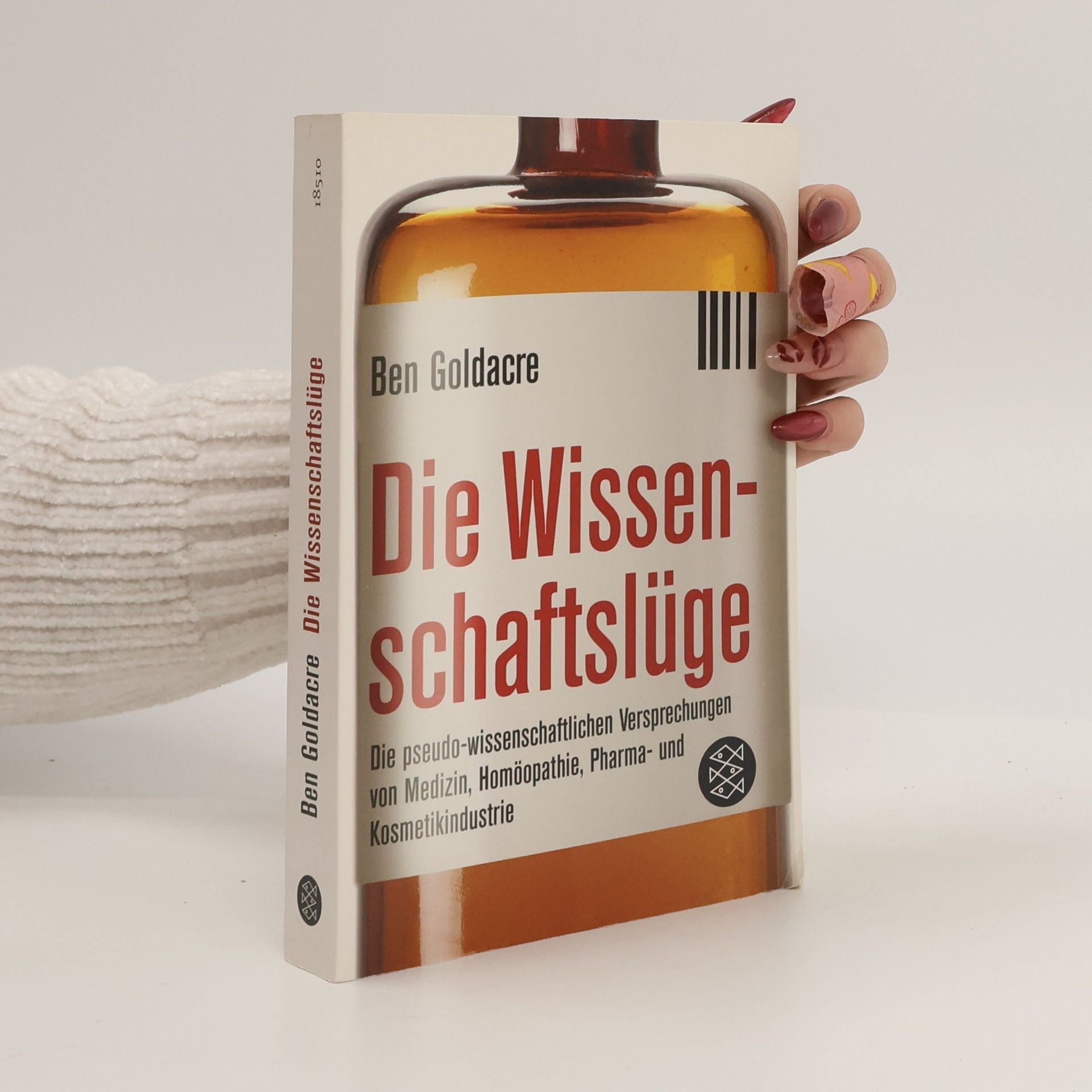 Ben Goldacre Die Wissenschaftslüge