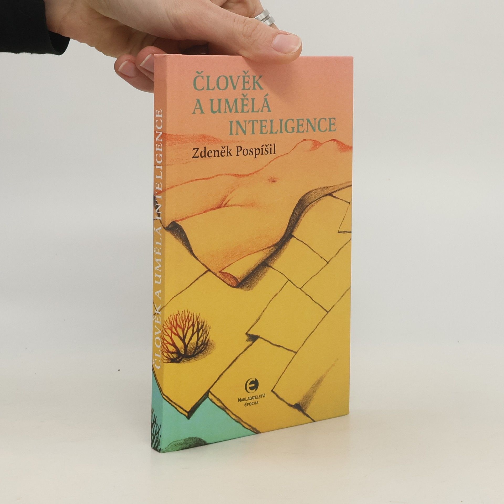 Zdeněk Pospíšil Člověk a umělá inteligence