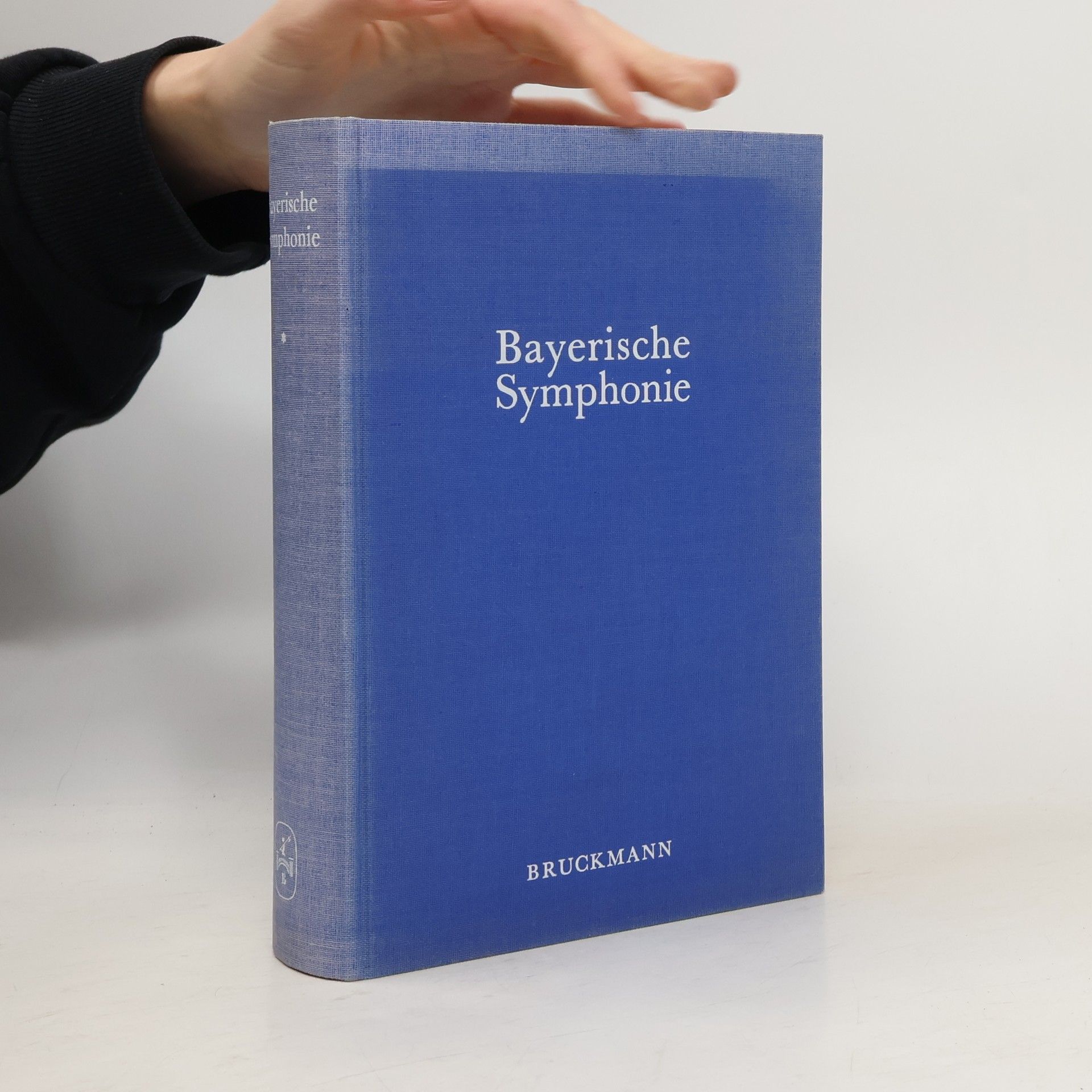 Herbert Schindler Bayerische Symphonie, Band 1. Land und Volk, Geschichte und Staat