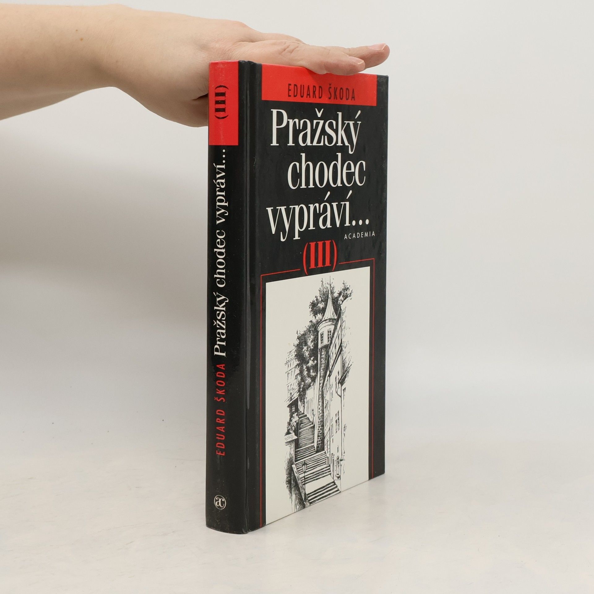 Eduard Škoda Pražský chodec vypráví III