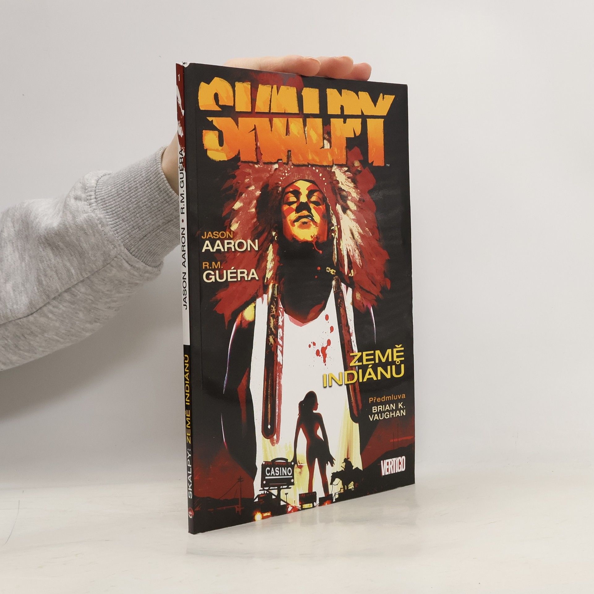 Jason Aaron Skalpy. Země indiánů