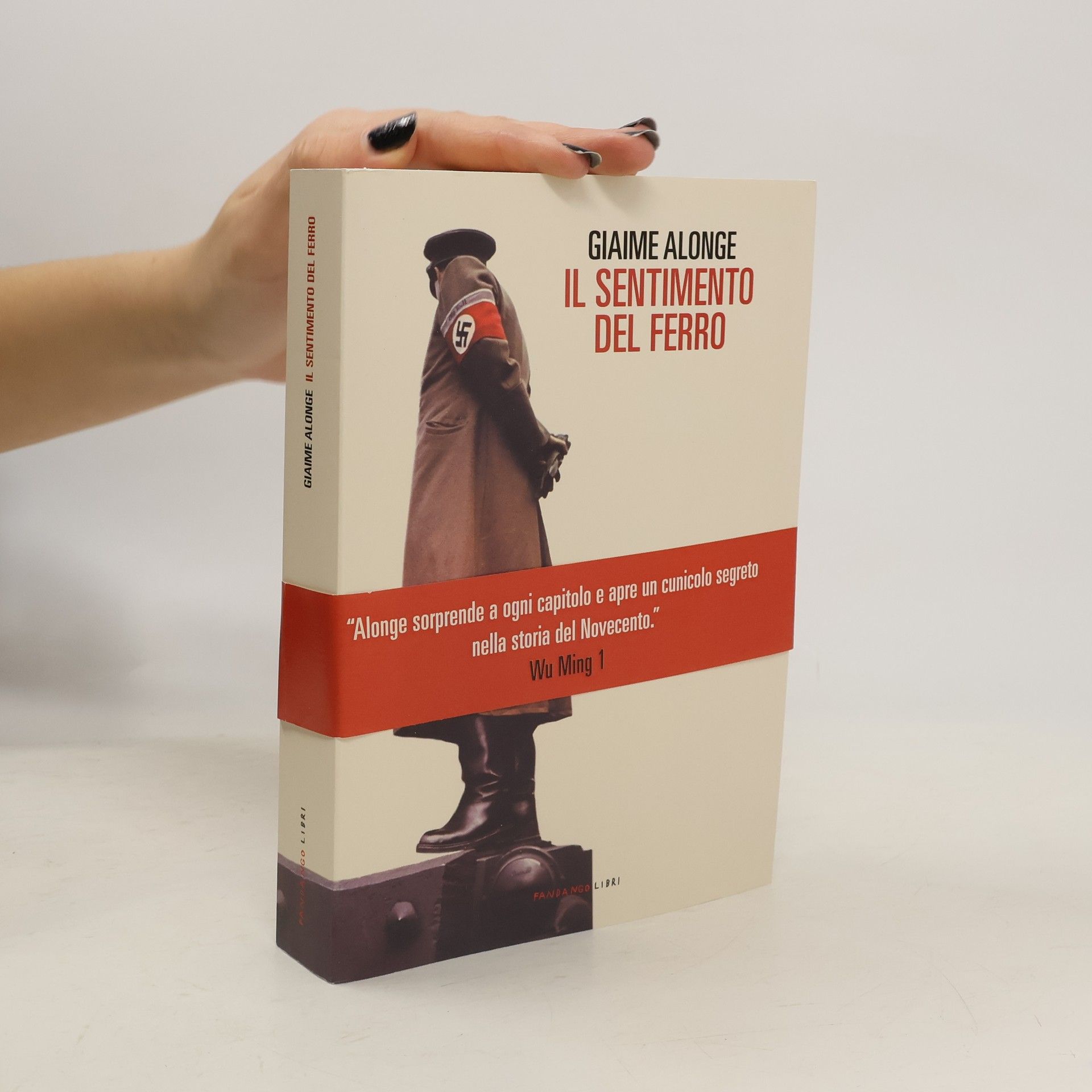 Giaime Alonge Il sentimento del ferro