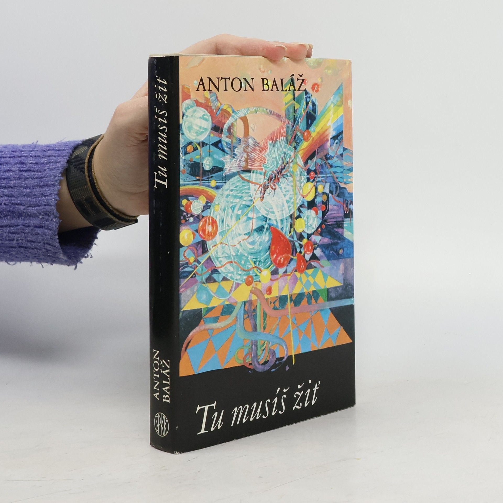 Anton Baláž Tu musíš žiť