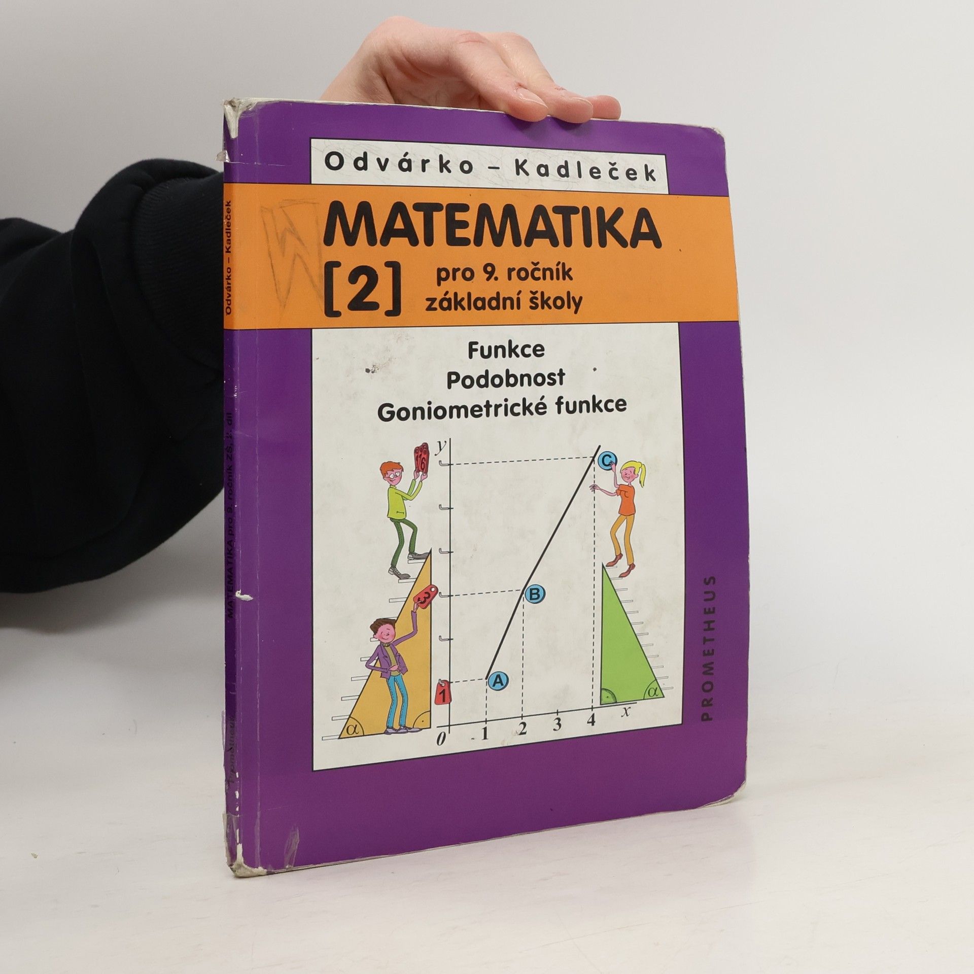 Oldřich Odvárko Matematika pro 9. ročník základní školy. 2. Díl., Funkce. Podobnost. Goniometrické funkce
