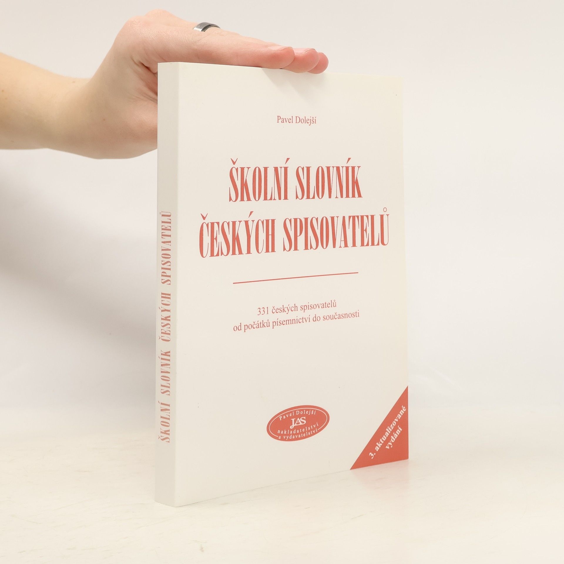 Pavel Dolejší Školní slovník českých spisovatelů : 331 českých spisovatelů od počátků písemnictví do současnosti