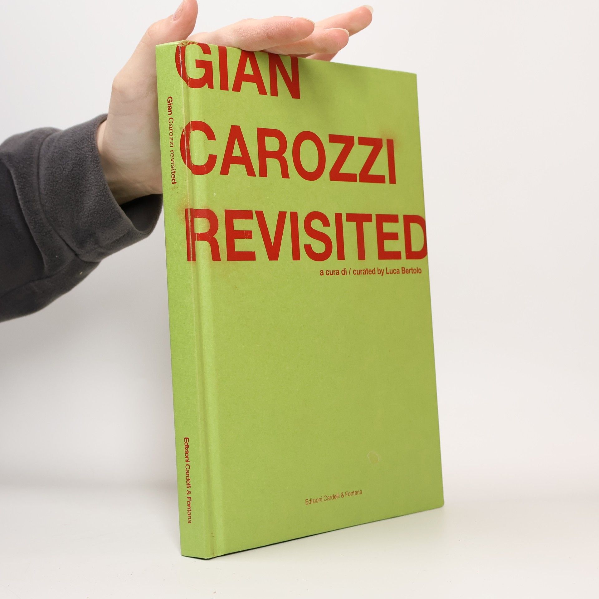 Luca Bertolotti Gian Carozzi Revisited. Ediz. multilingue