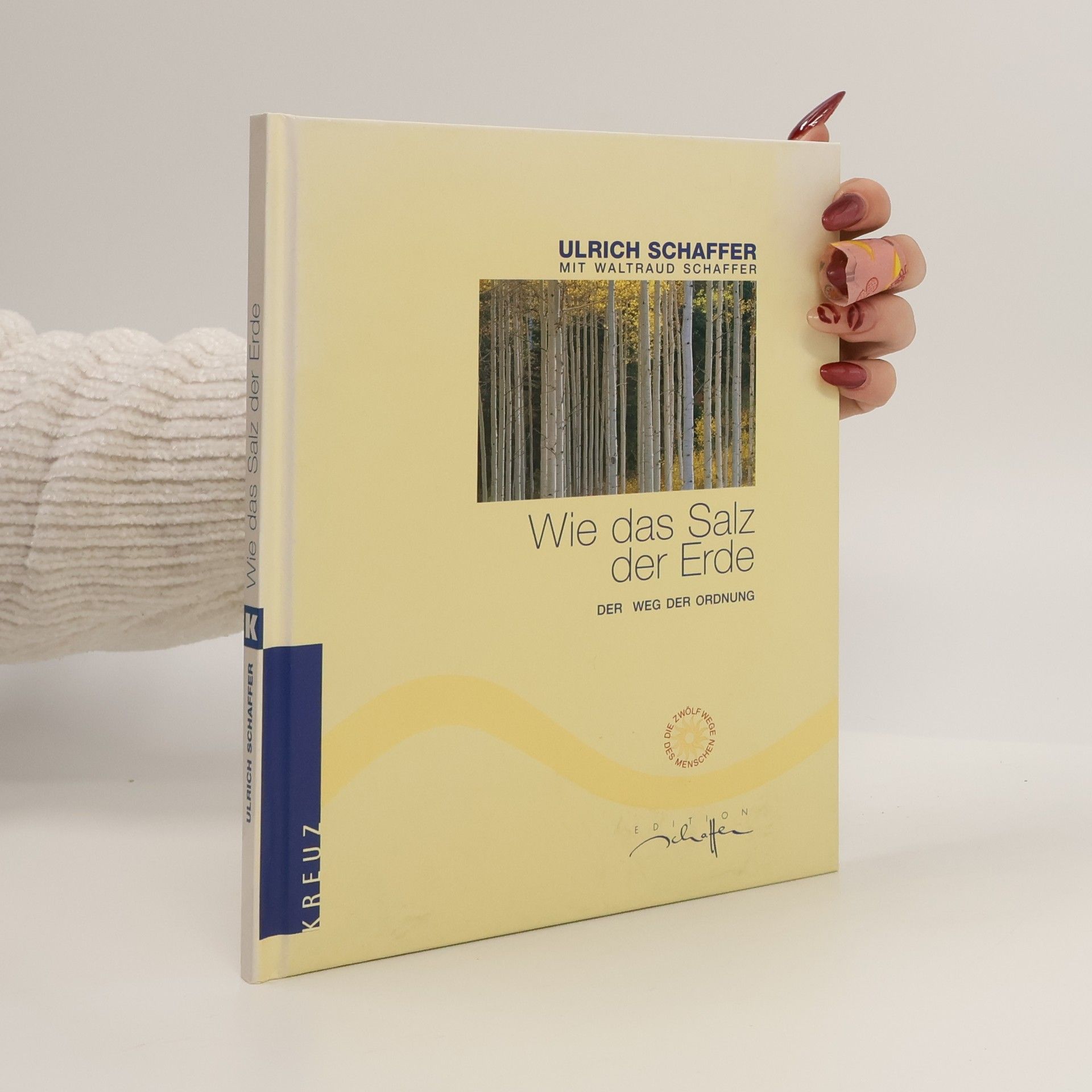Ulrich Schaffer Wie das Salz der Erde