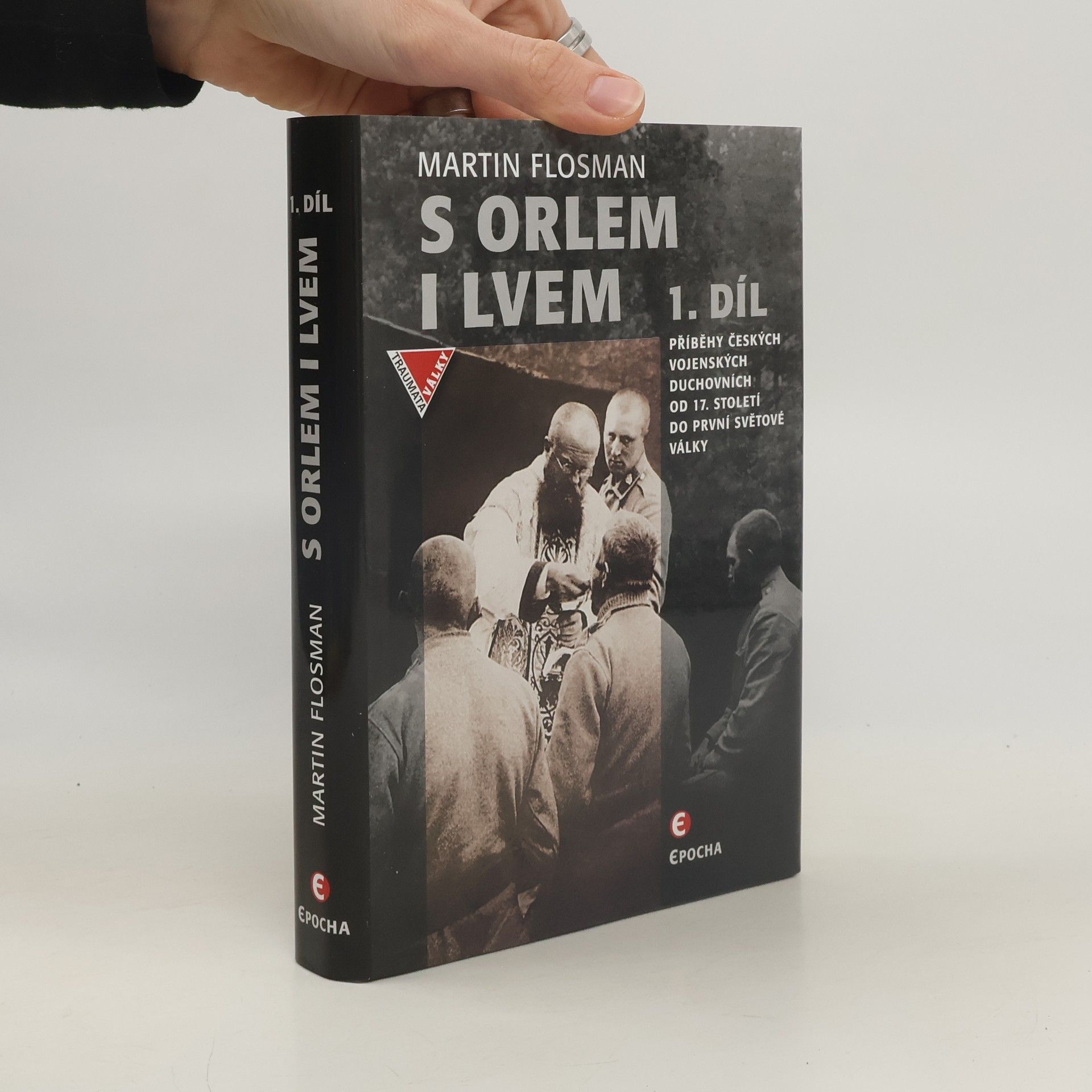S orlem i lvem. 1. díl. Příběhy českých duchovních od 17. století do první světové války