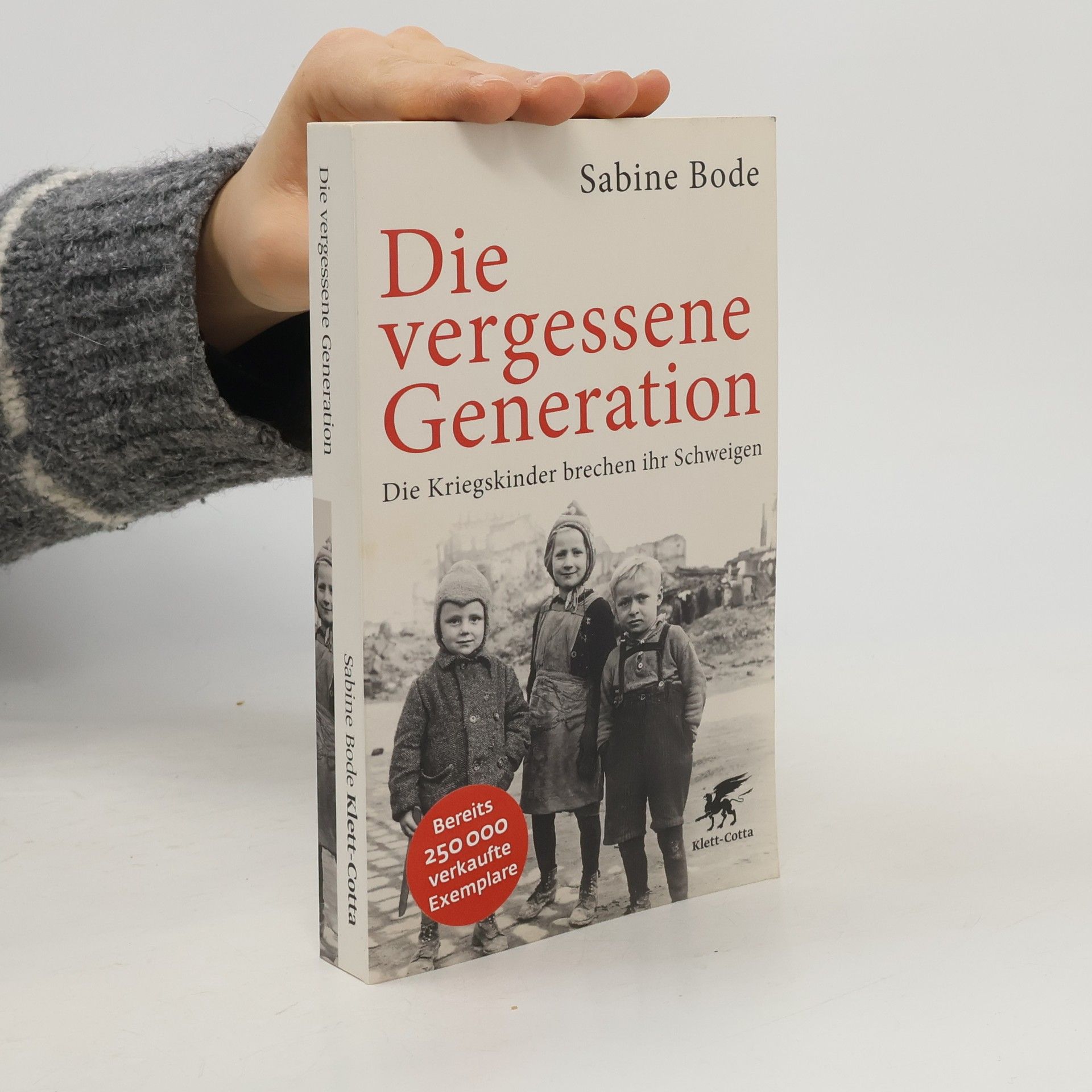 Sabine Bode Die vergessene Generation