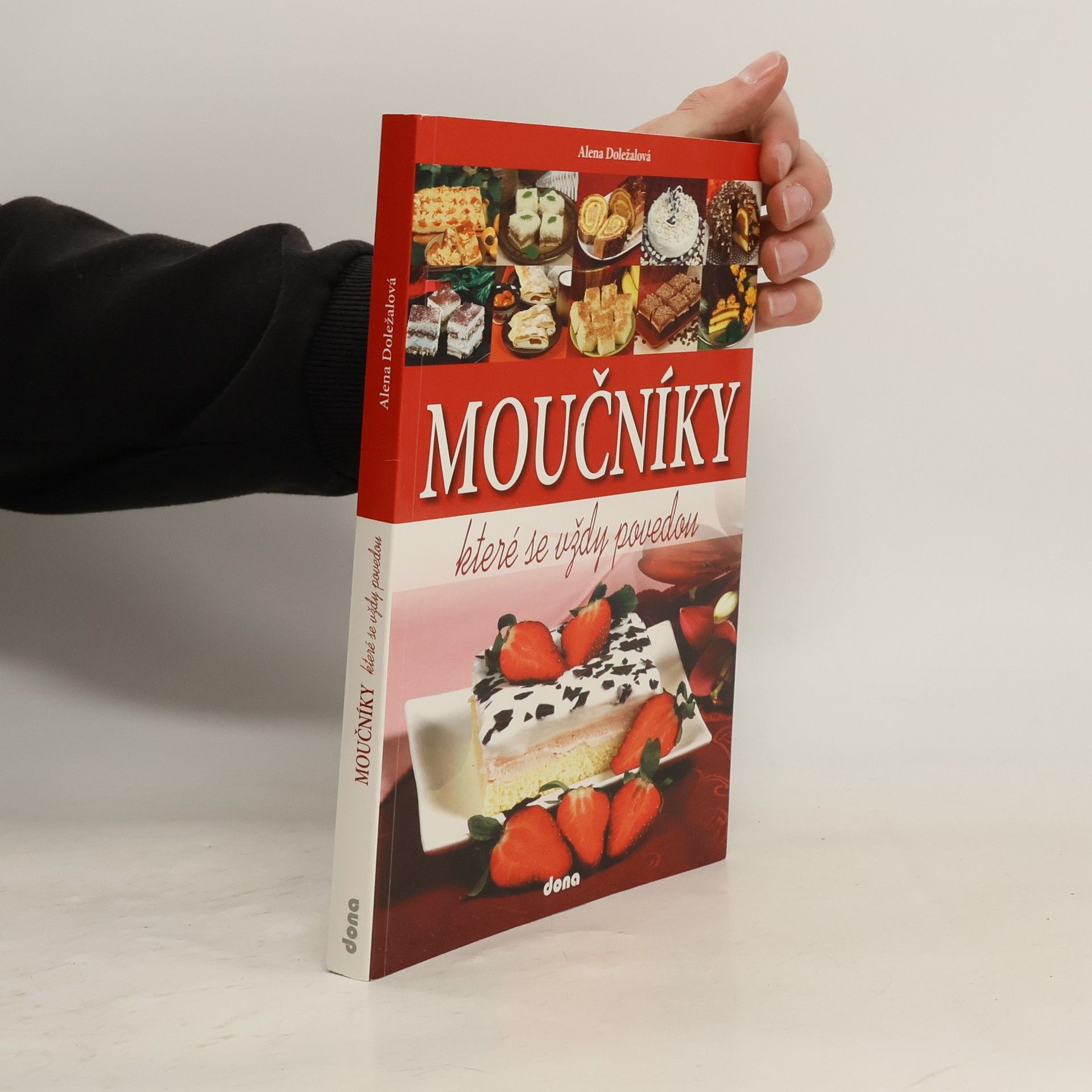 Alena Doležalová Moučníky, které se vždy povedou