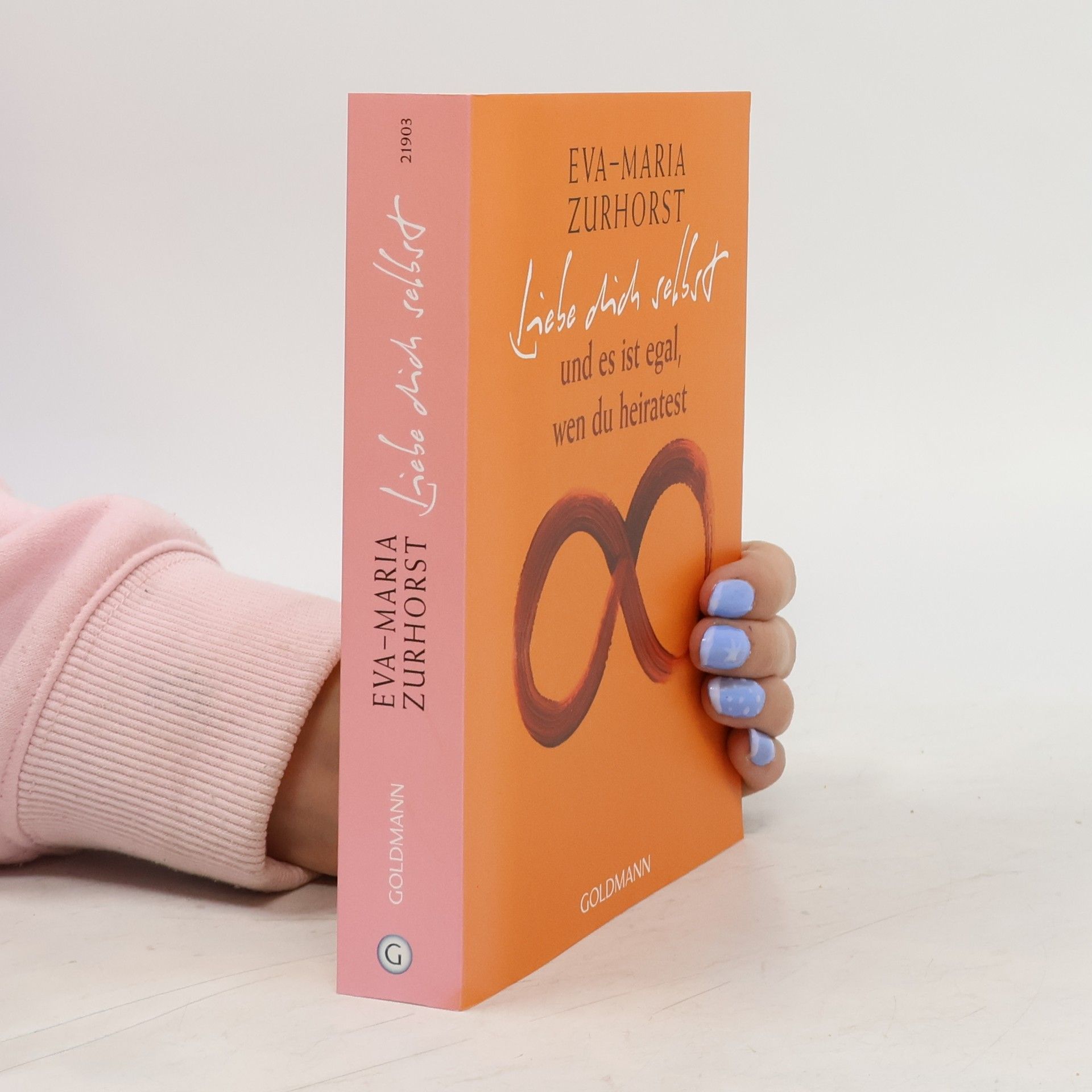 Eva-Maria Zurhorst Liebe dich selbst