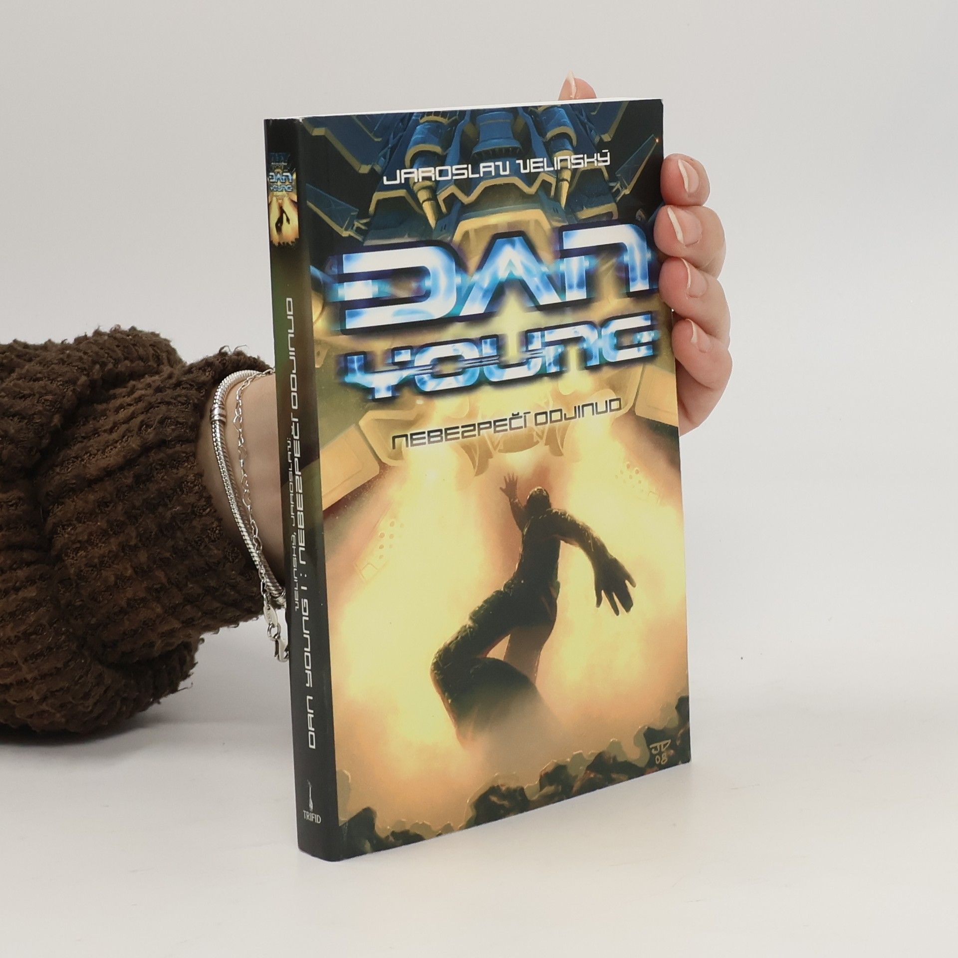 Jaroslav Velinský Dan Young. Nebezpečí odjinud