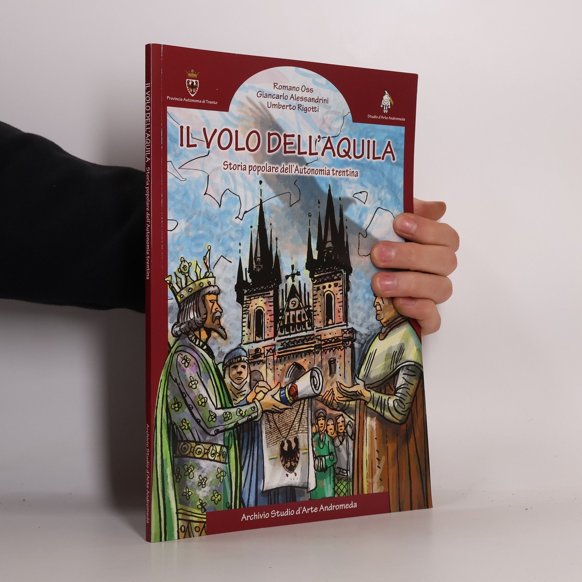 Romano Oss Il volo dell'Aquila. Storia popolare dell'autonomia trentina