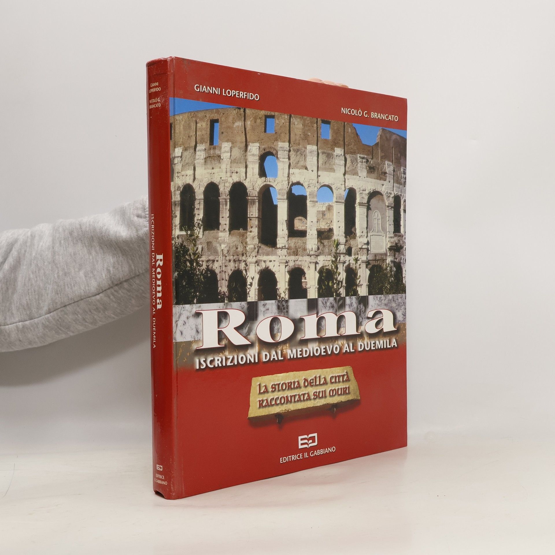 Gianni Loperfido Roma iscrizioni dal Medioevo al Duemila