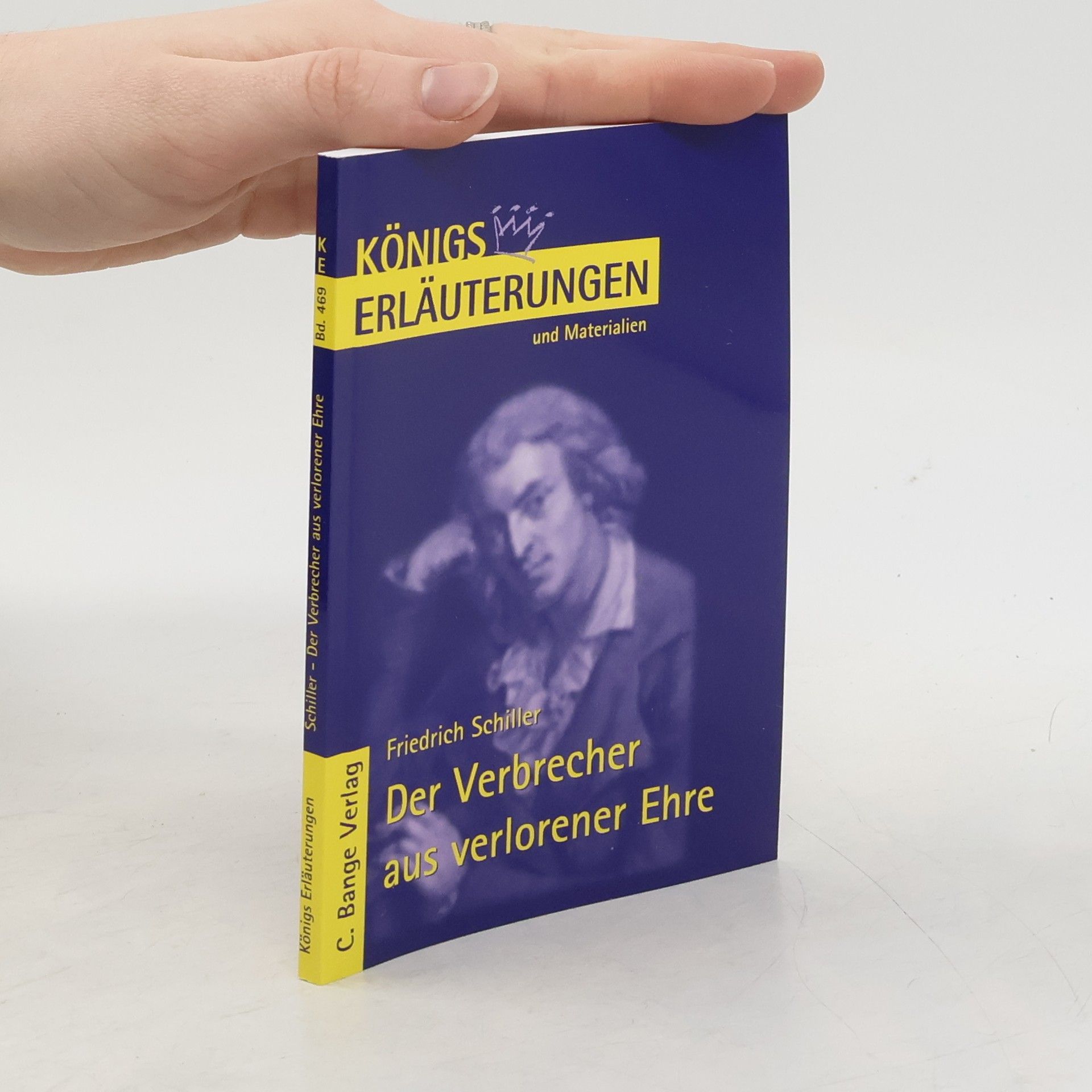 Rüdiger Bernhardt Erläuterungen zu Friedrich Schiller, Der Verbrecher aus verlorener Ehre