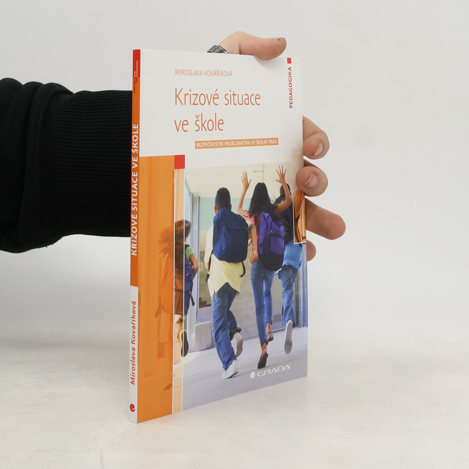 Miroslava Kovaříková Krizové situace ve škole