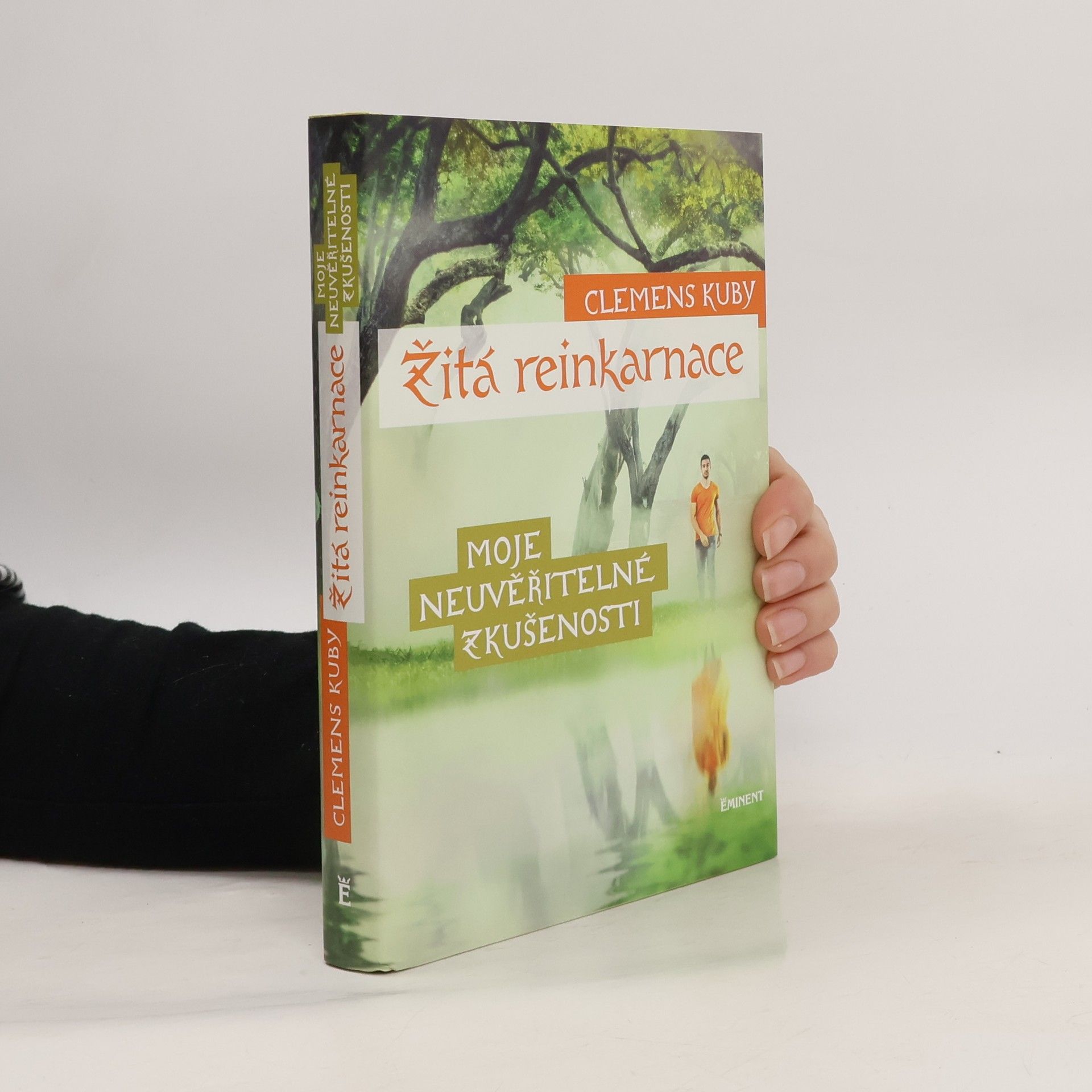 Clemens Kuby Žitá reinkarnace : moje neuvěřitelné zkušenosti