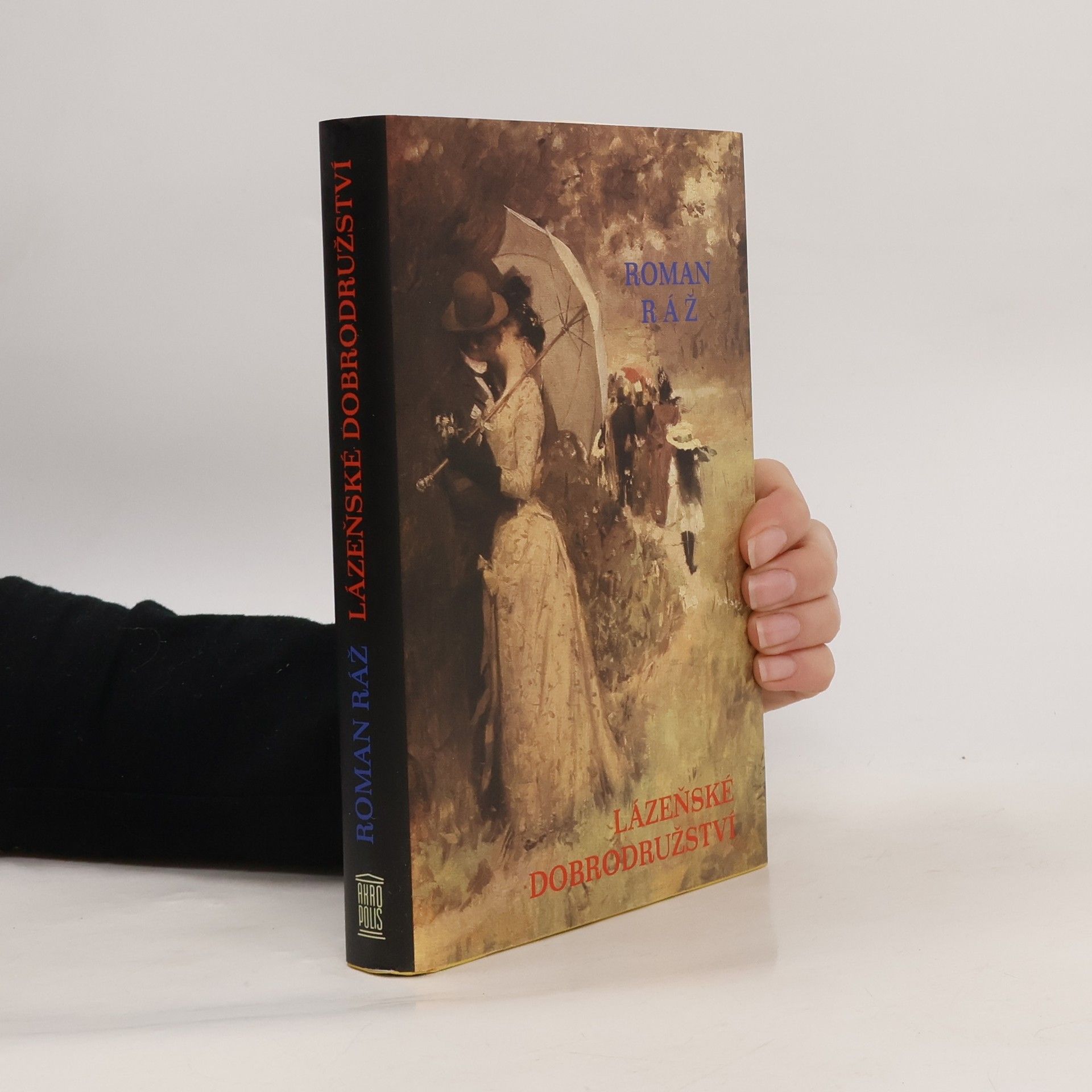 Roman Ráž Lázeňské dobrodružství /1900-1921/