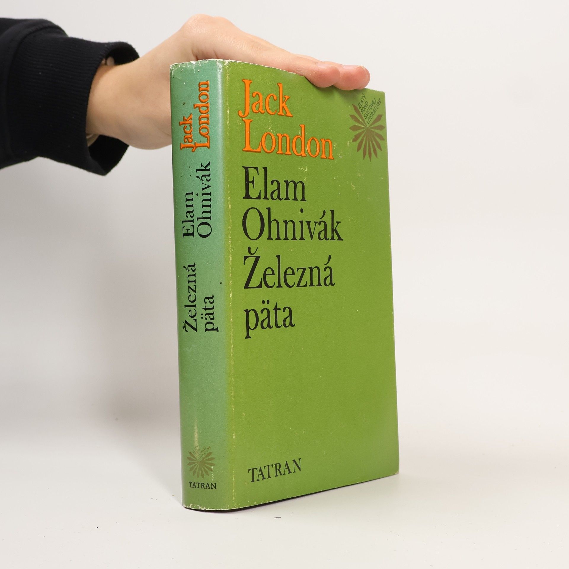 Jack London Elam Ohnivák. Železná päta