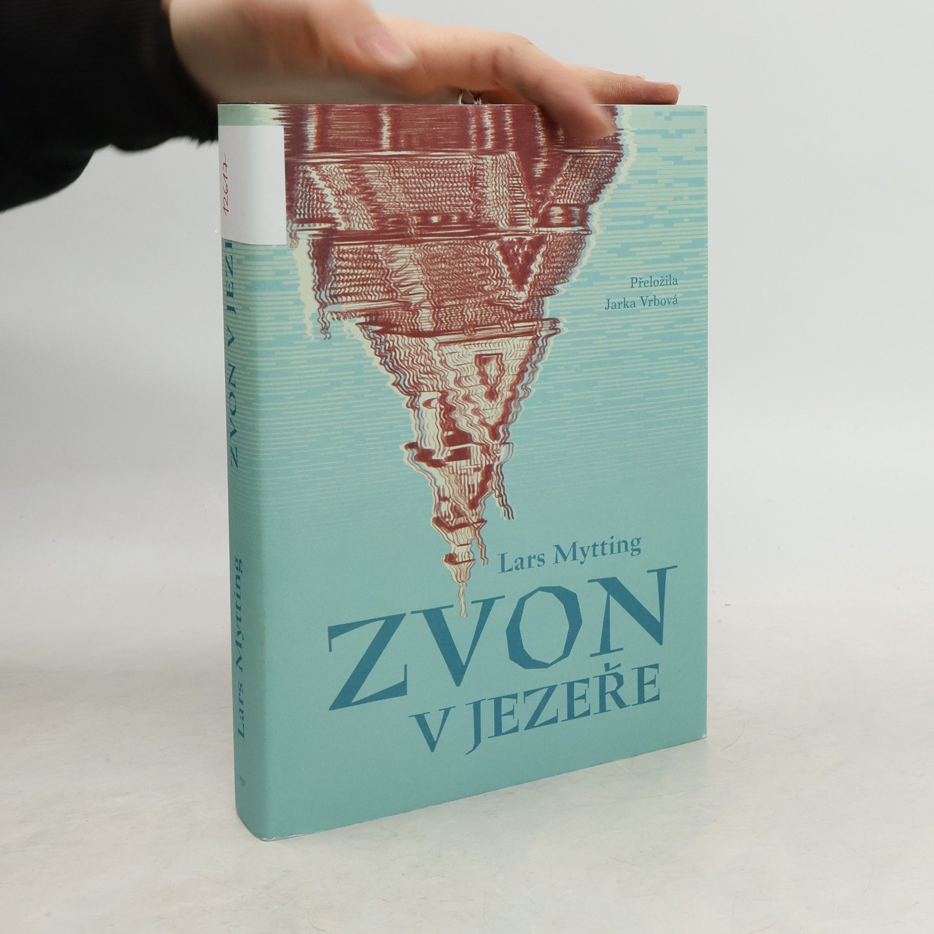 Lars Mytting Zvon v jezeře