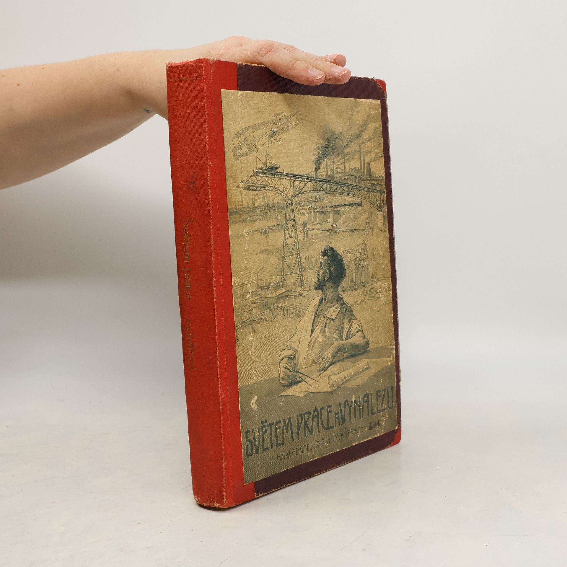 Autores varios Světem práce a vynálezů: Kniha o počátcích, vývoji a stavu moderní techniky. Díl II.