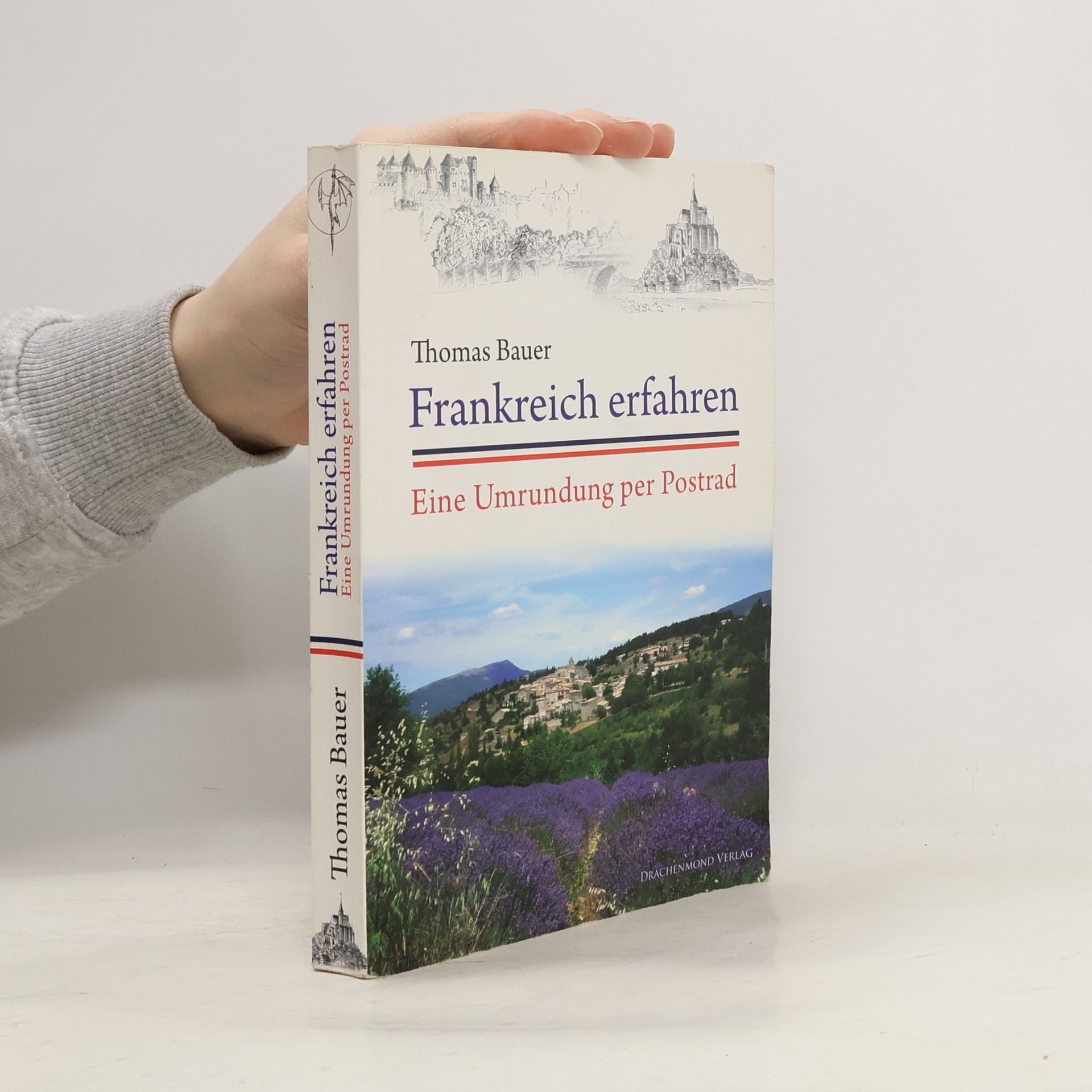 Thomas Bauer-Kotelenez Frankreich erfahren