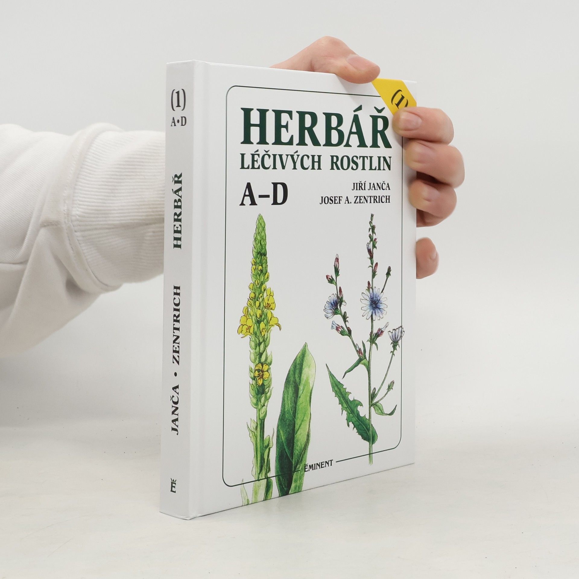 Jiří Janča Herbář léčivých rostlin. 1. díl, A-D