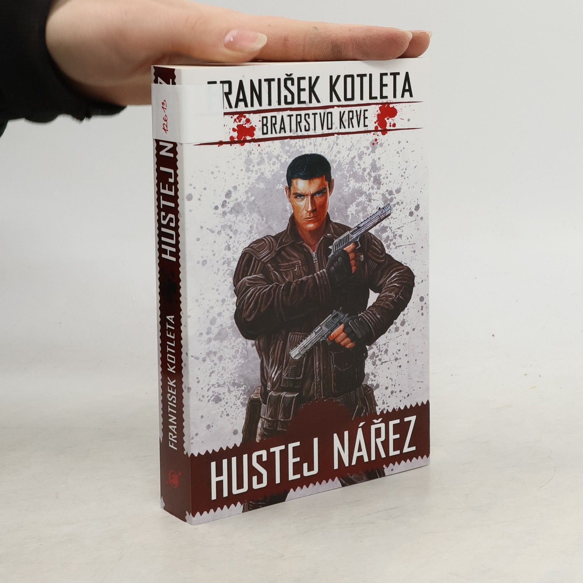 František Kotleta Bratrstvo krve. Hustej nářez