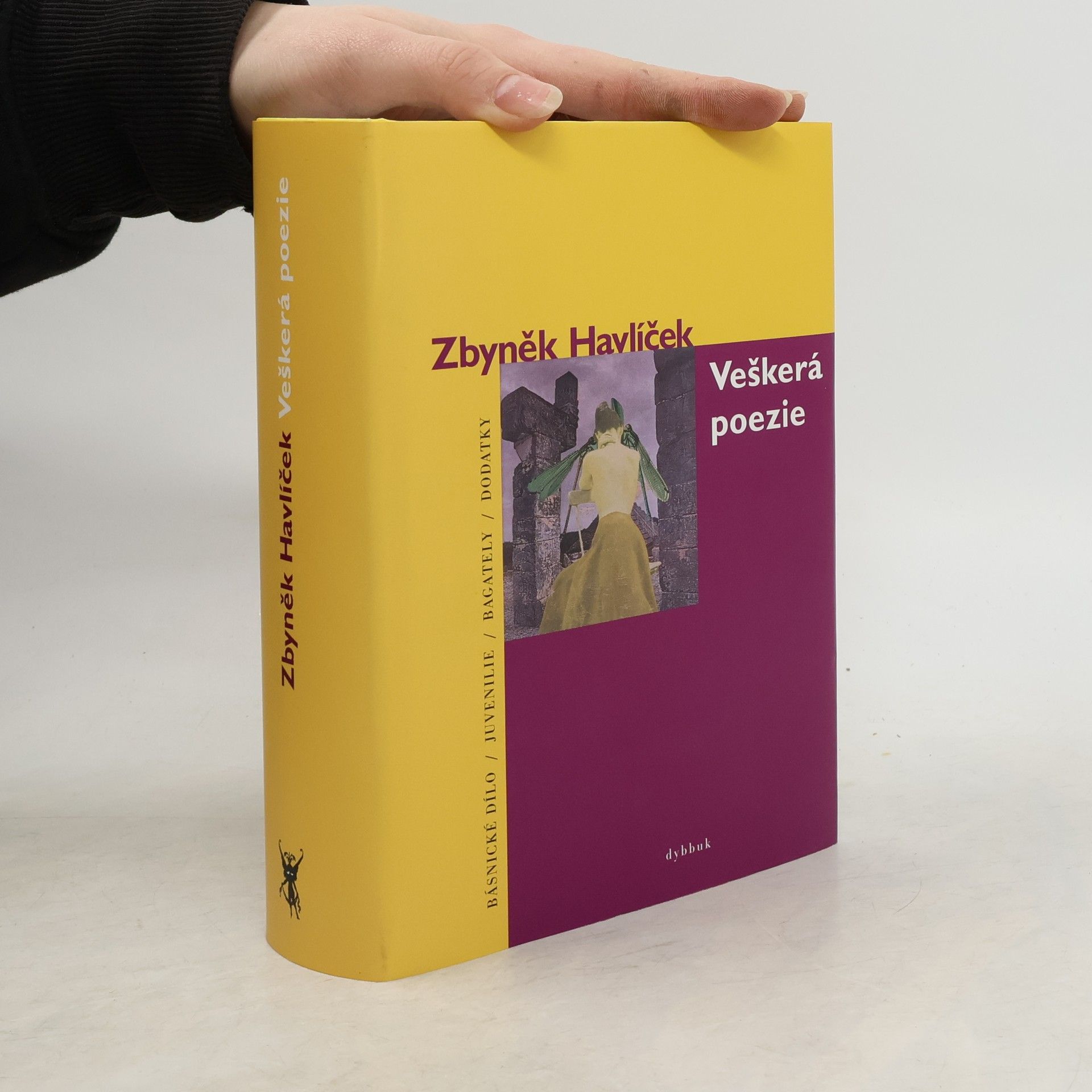 Zbyněk Havlíček Veškerá poezie: Básnické dílo, juvenilie, bagately a dodatky