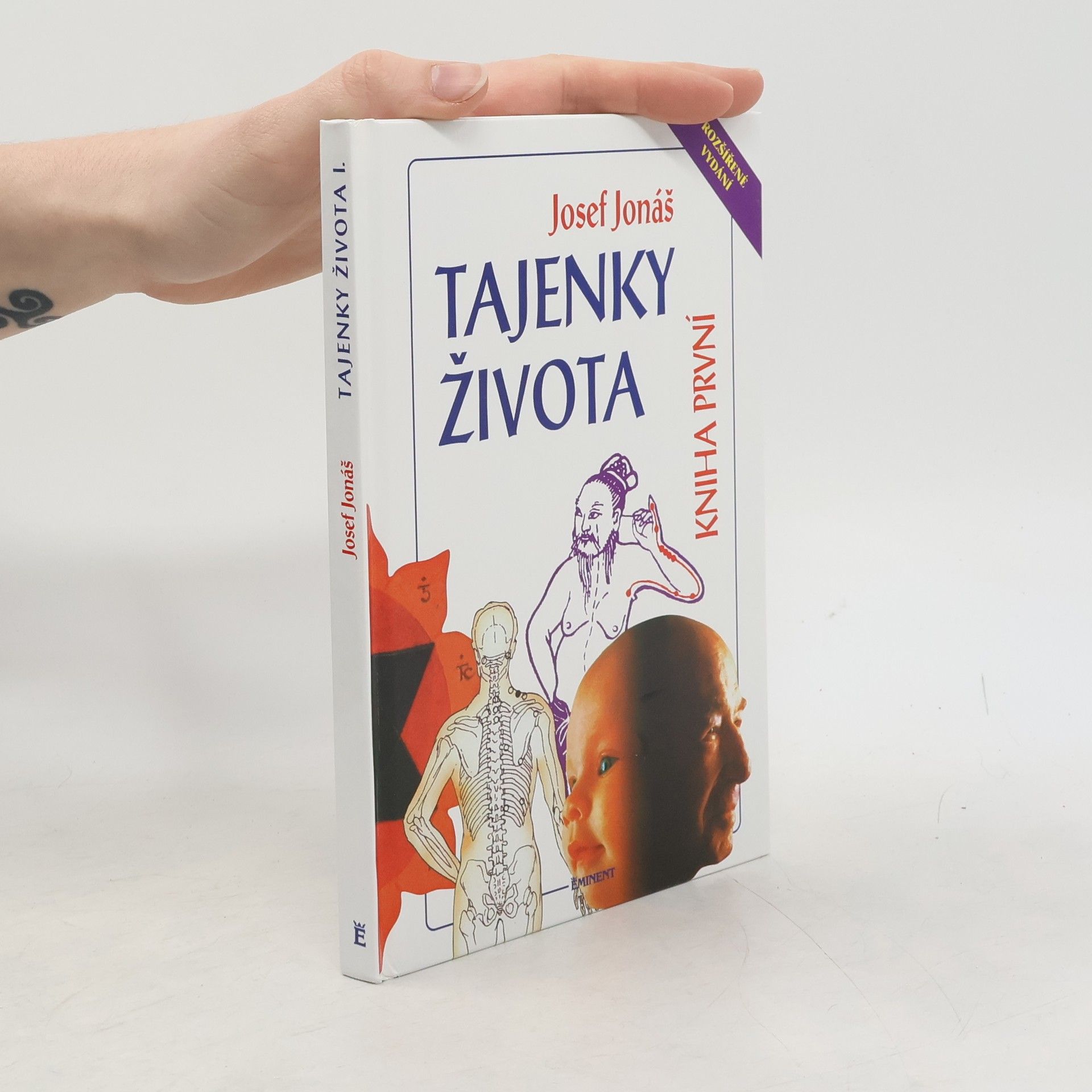 Josef Jonáš Tajenky života. Kniha první