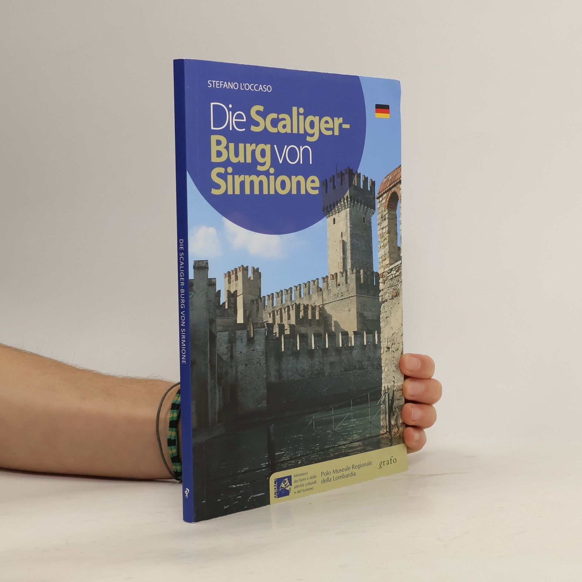 Stefano L'Occaso Die Scaliger-Burg von Sirmione. Ediz. tedesca