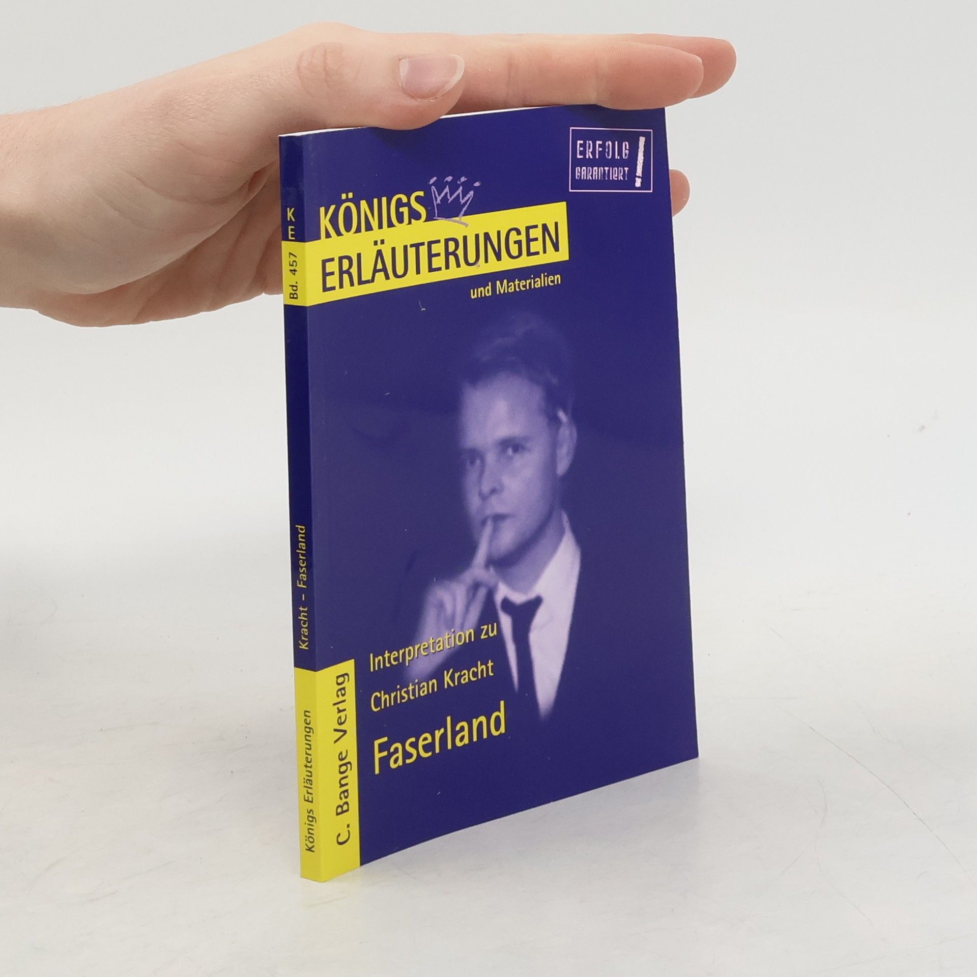 Königs Erläuterungen und Materialien - 457: Erläuterungen zu Christian Kracht, Faserland