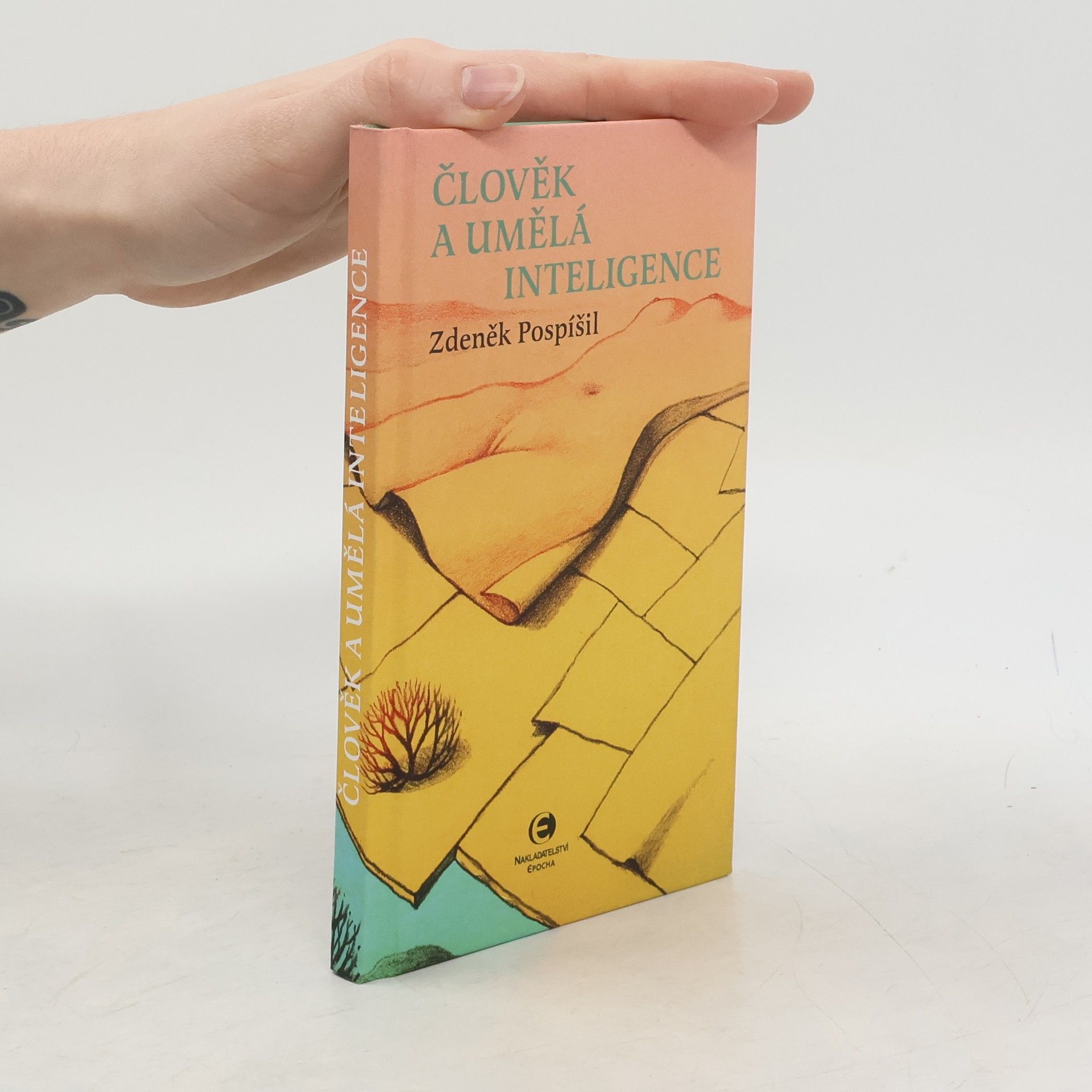 Zdeněk Pospíšil Člověk a umělá inteligence