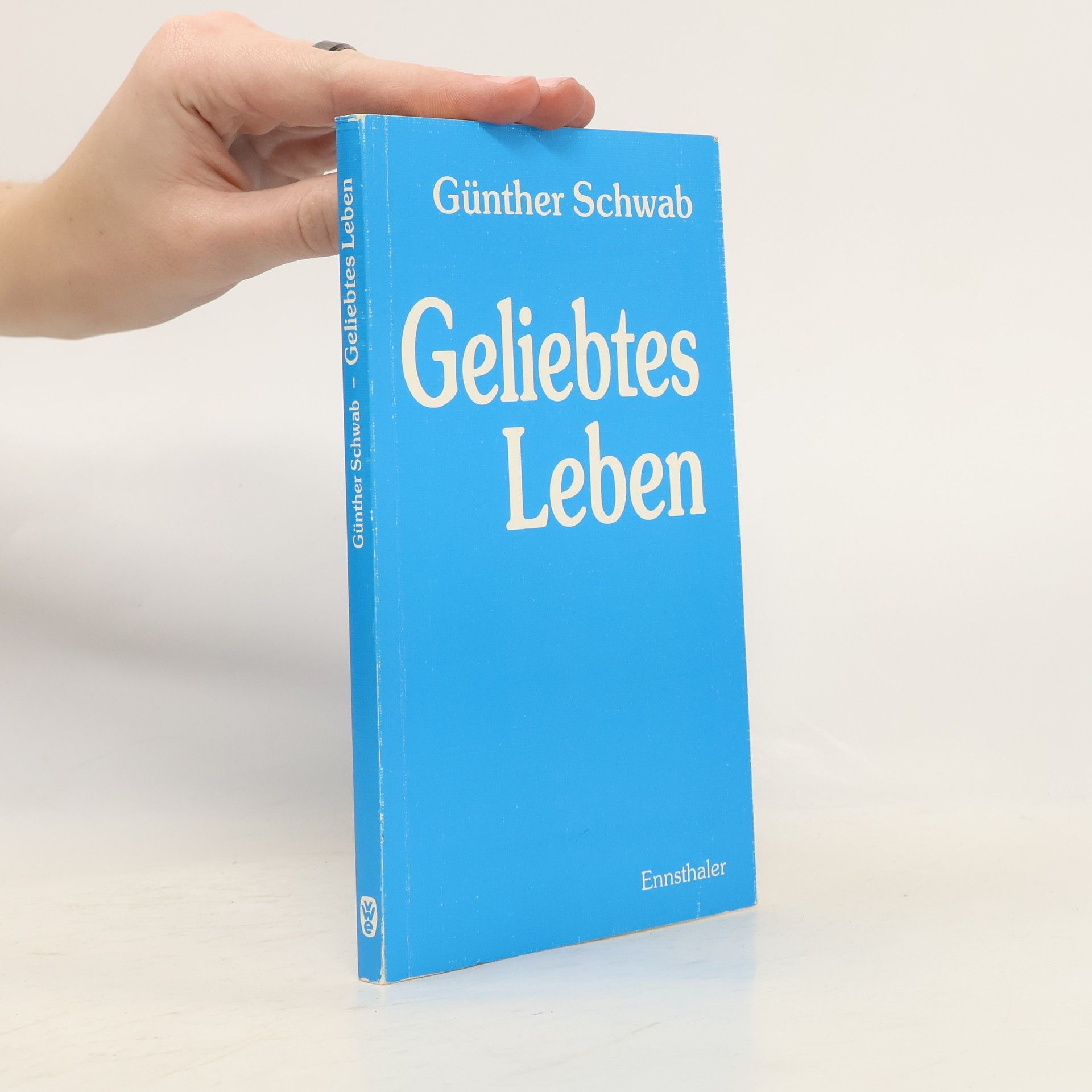Günther Schwab Geliebtes Leben