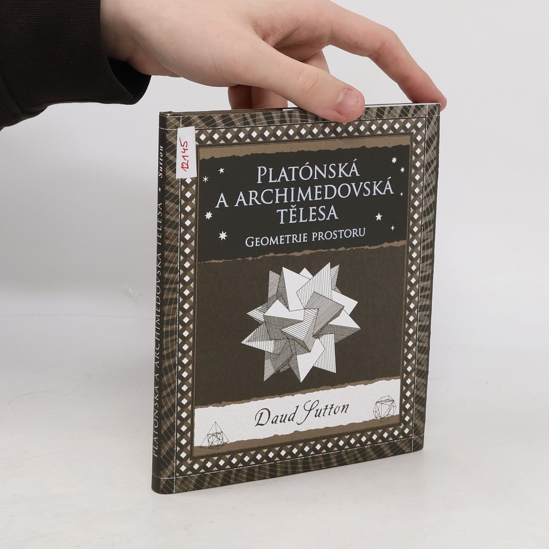 Daud Sutton Platónská a archimedovská tělesa : geometrie prostoru