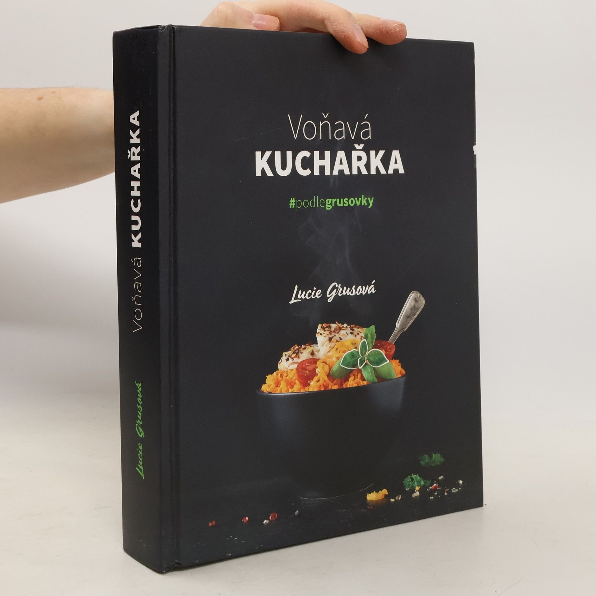 Lucie Grusová Voňavá kuchařka : #podlegrusovky