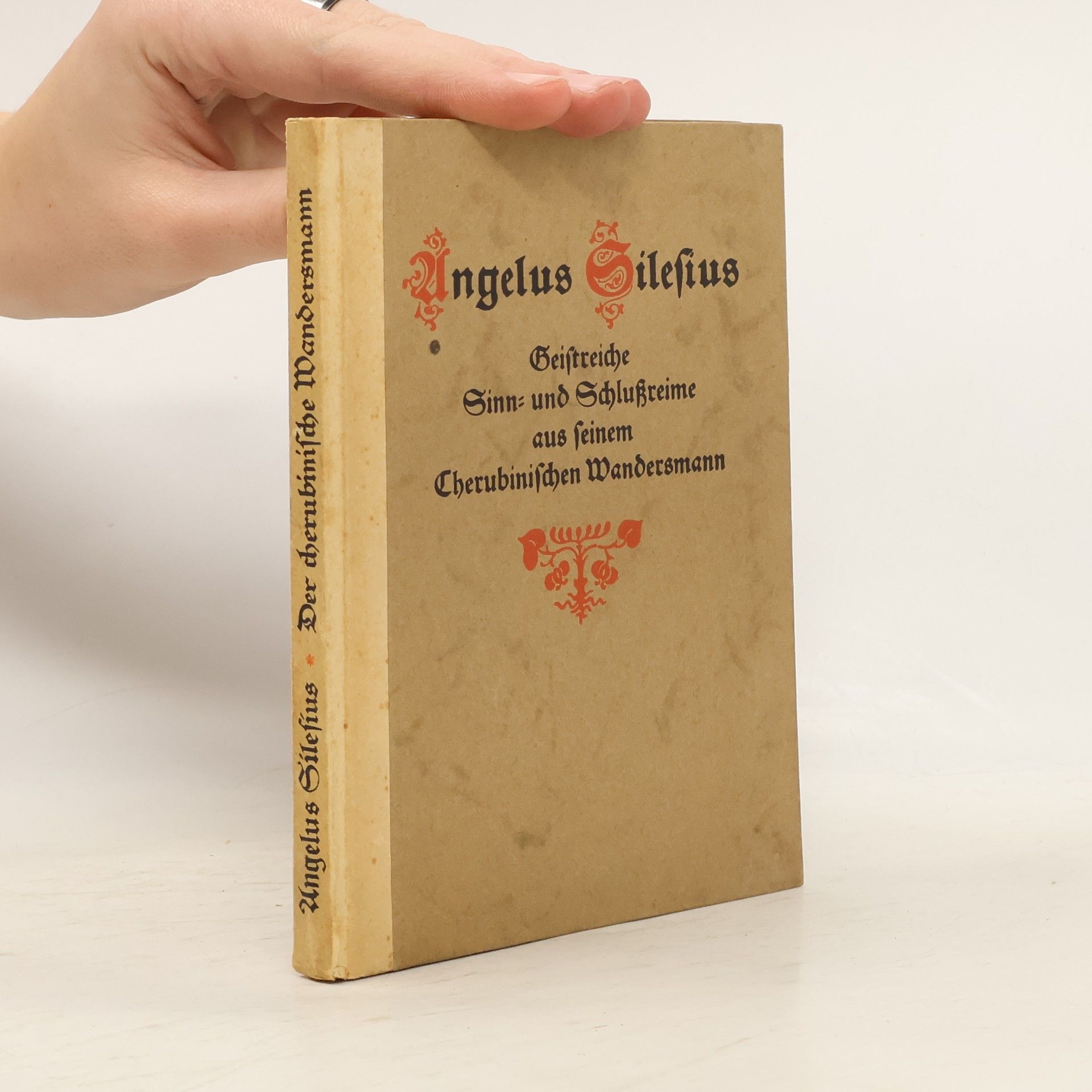 Geistreiche Sinn- und Schlußreime aus seinem Cherubinischen Wandersmann