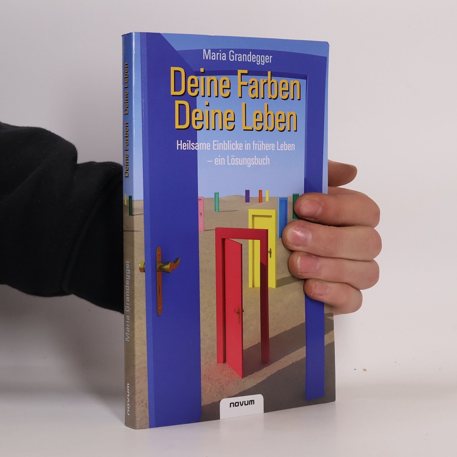 Maria Grandegger Deine Farben - Dein Leben