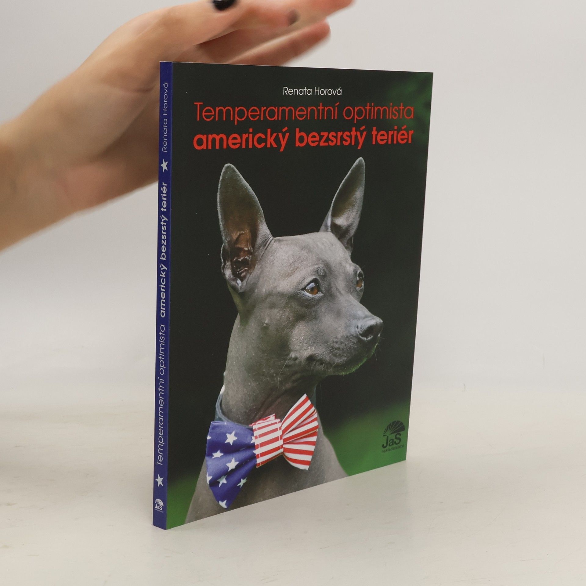 Renata Horová Temperamentní optimista americký bezsrstý teriér