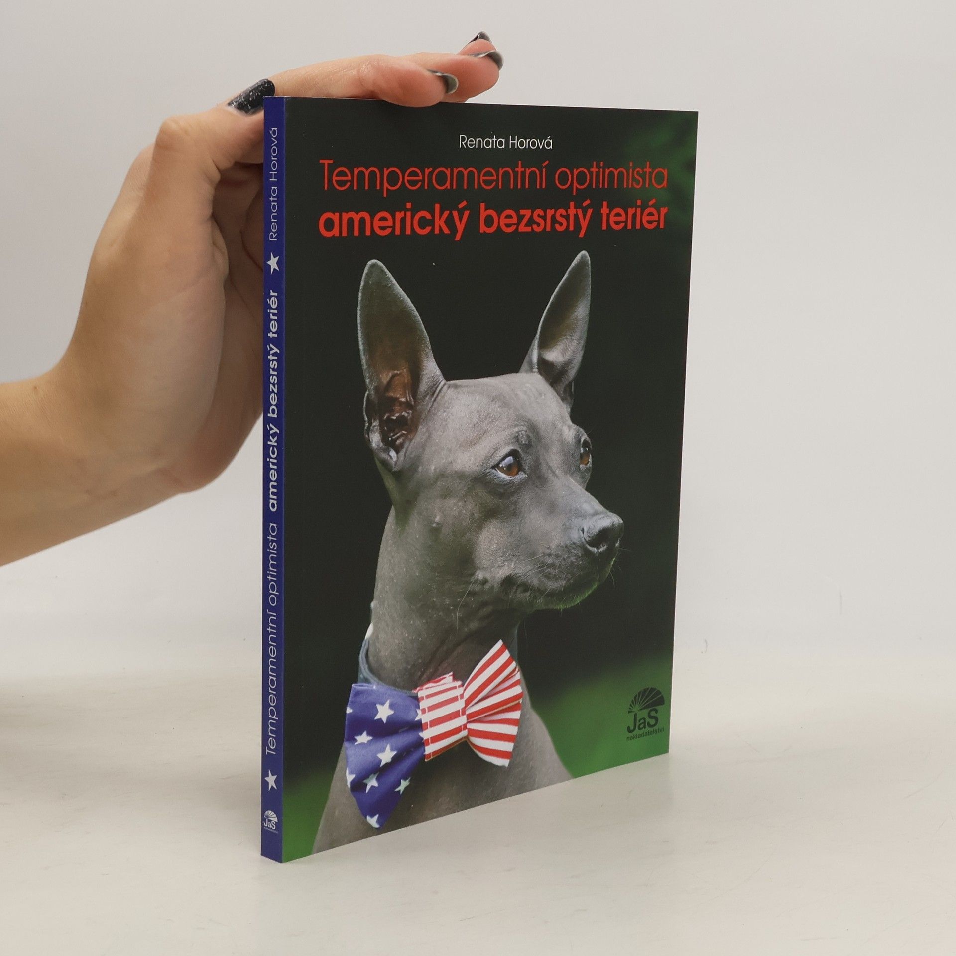 Renata Horová Temperamentní optimista americký bezsrstý teriér