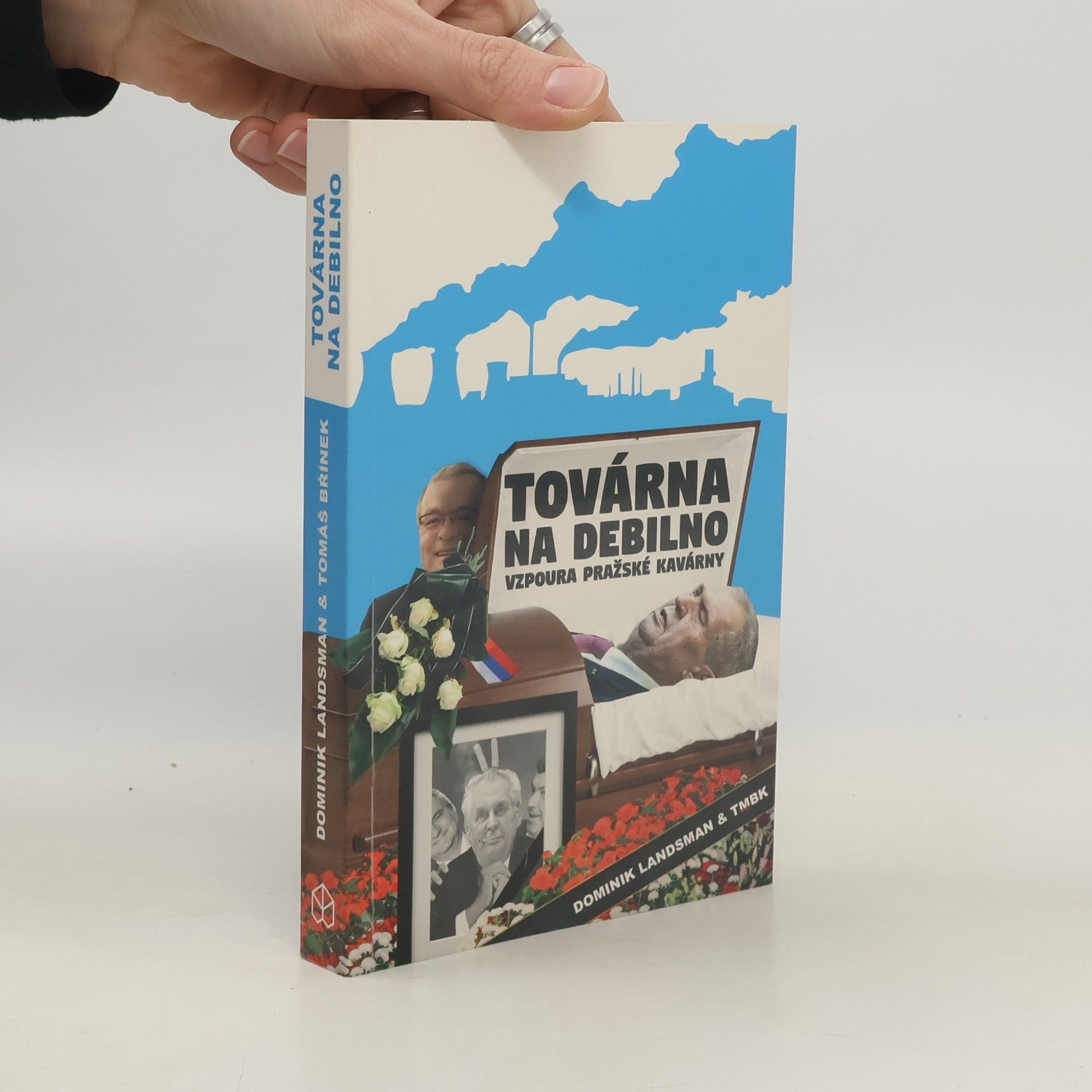 Továrna na debilno: Vzpoura pražské kavárny