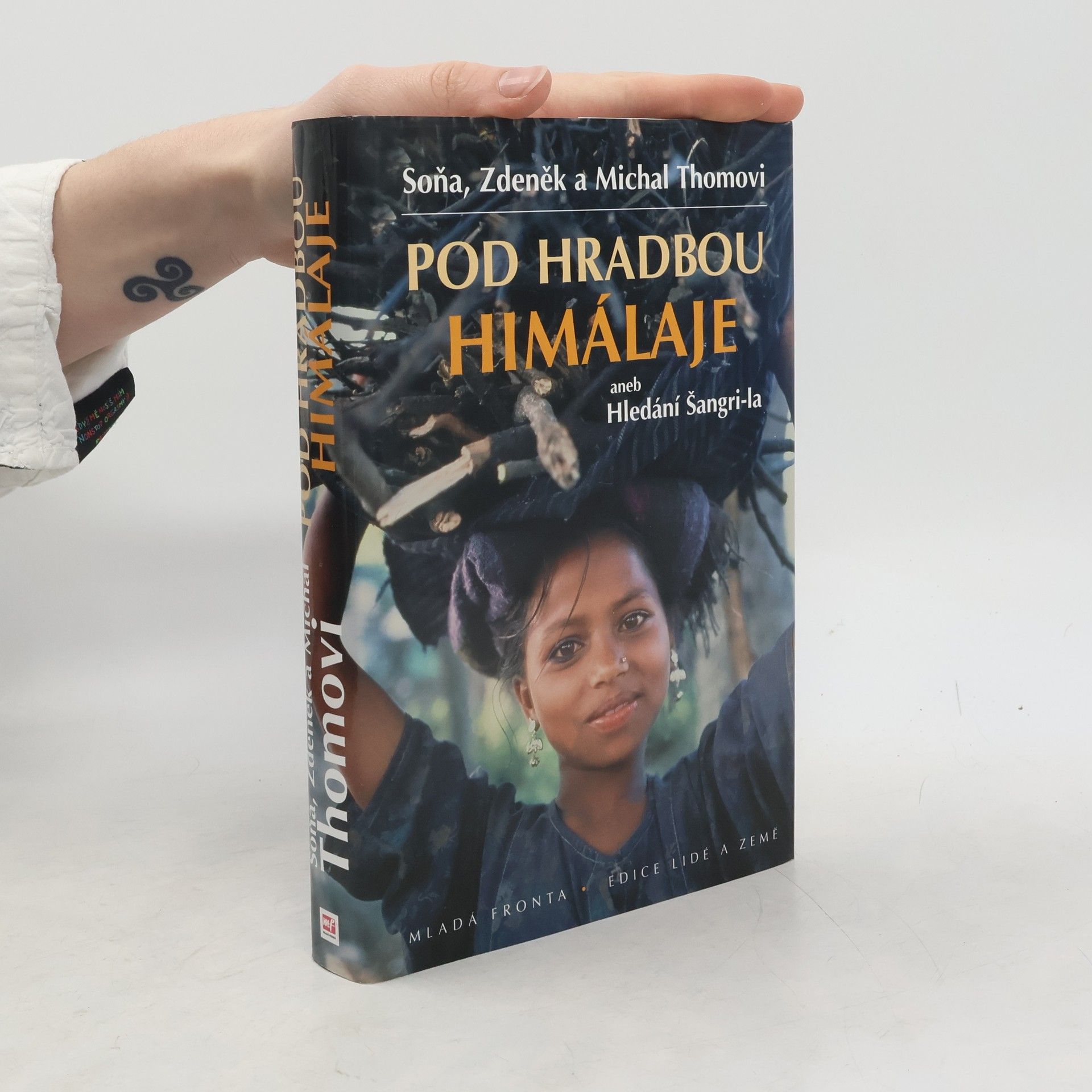 Soňa Thomová Pod hradbou Himálaje, aneb, Hledání Šangri-la