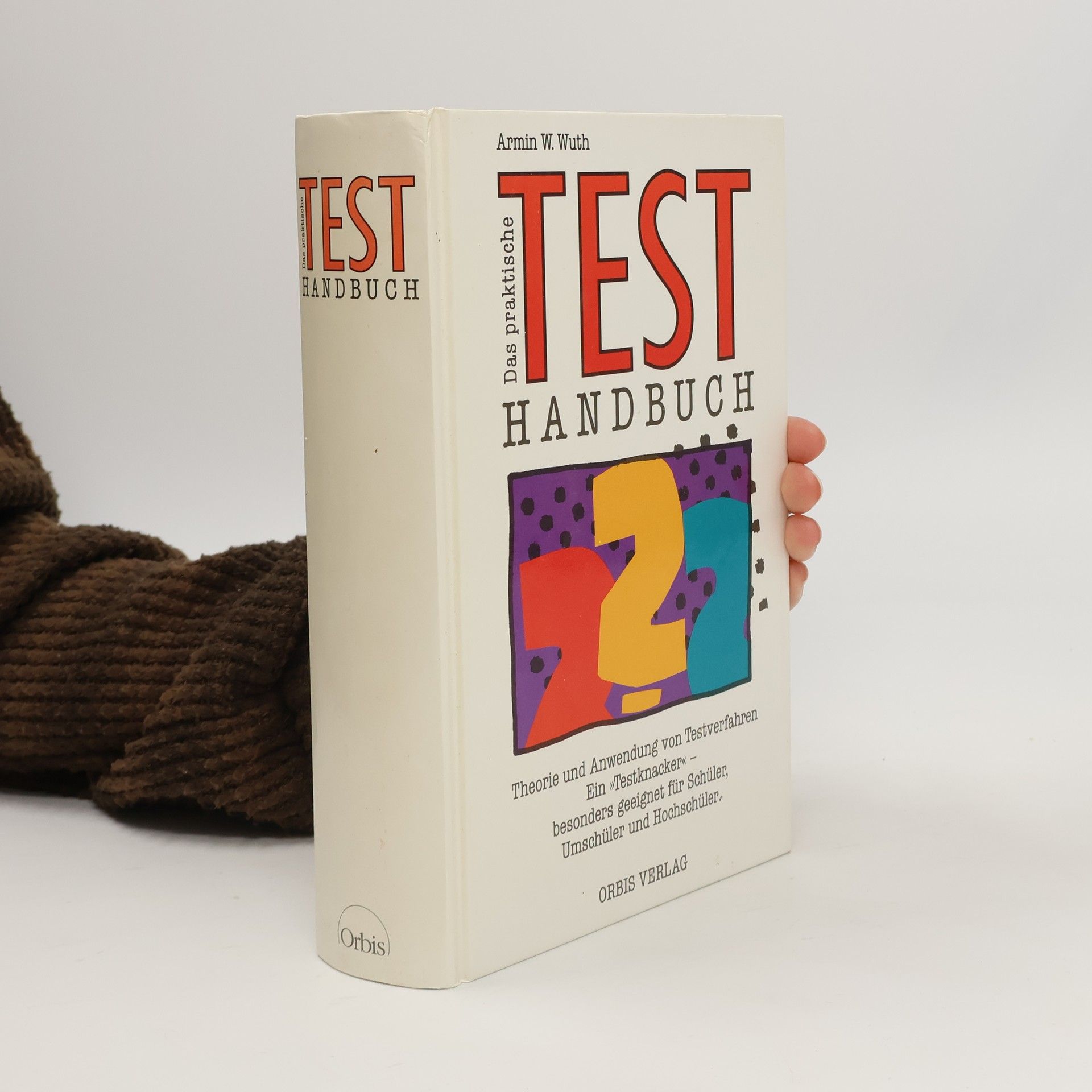 Armin W. Wuth Tests, Tests, Tests