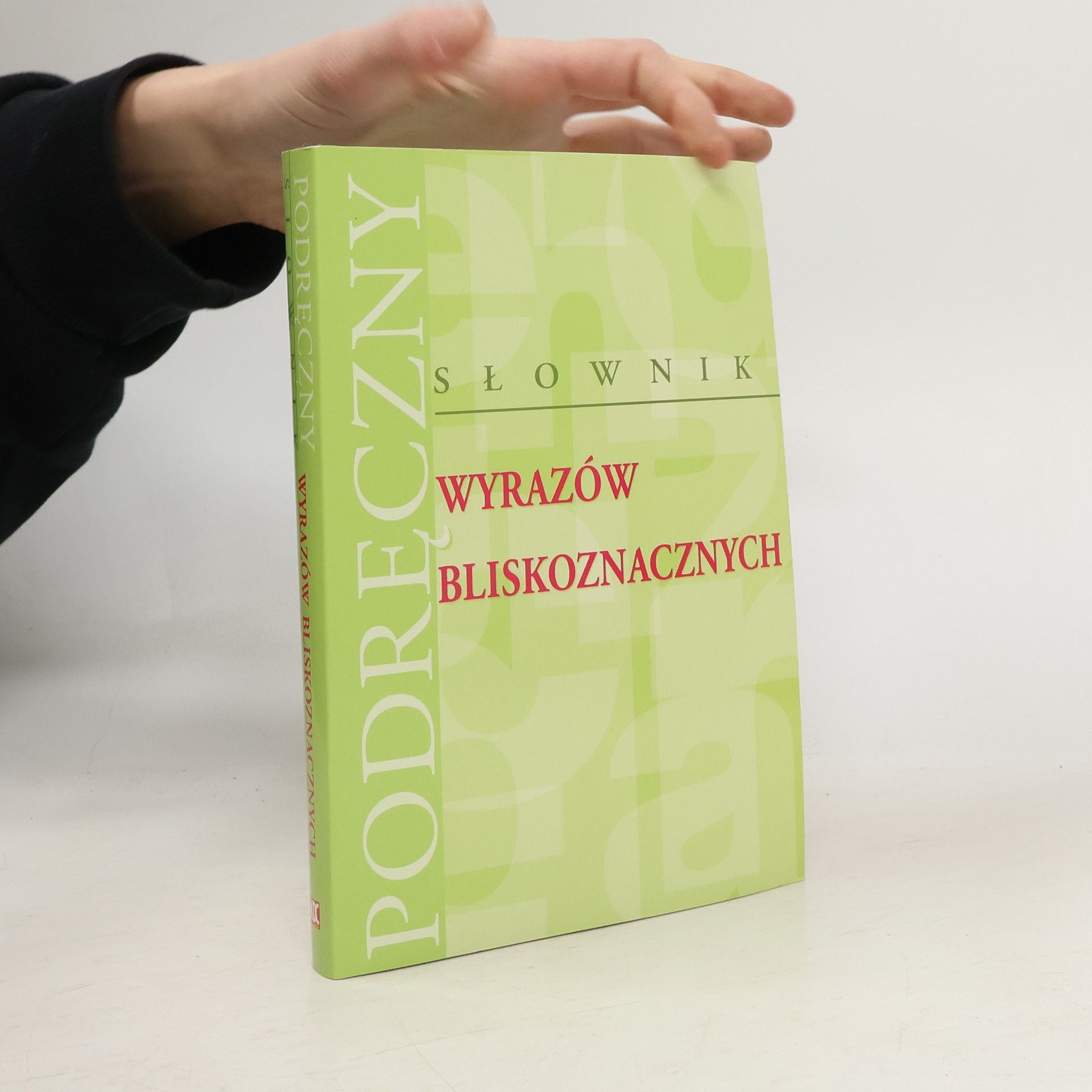 Autorenkollektiv Podreczny Slovnik wyrazów Bliskoznacznych