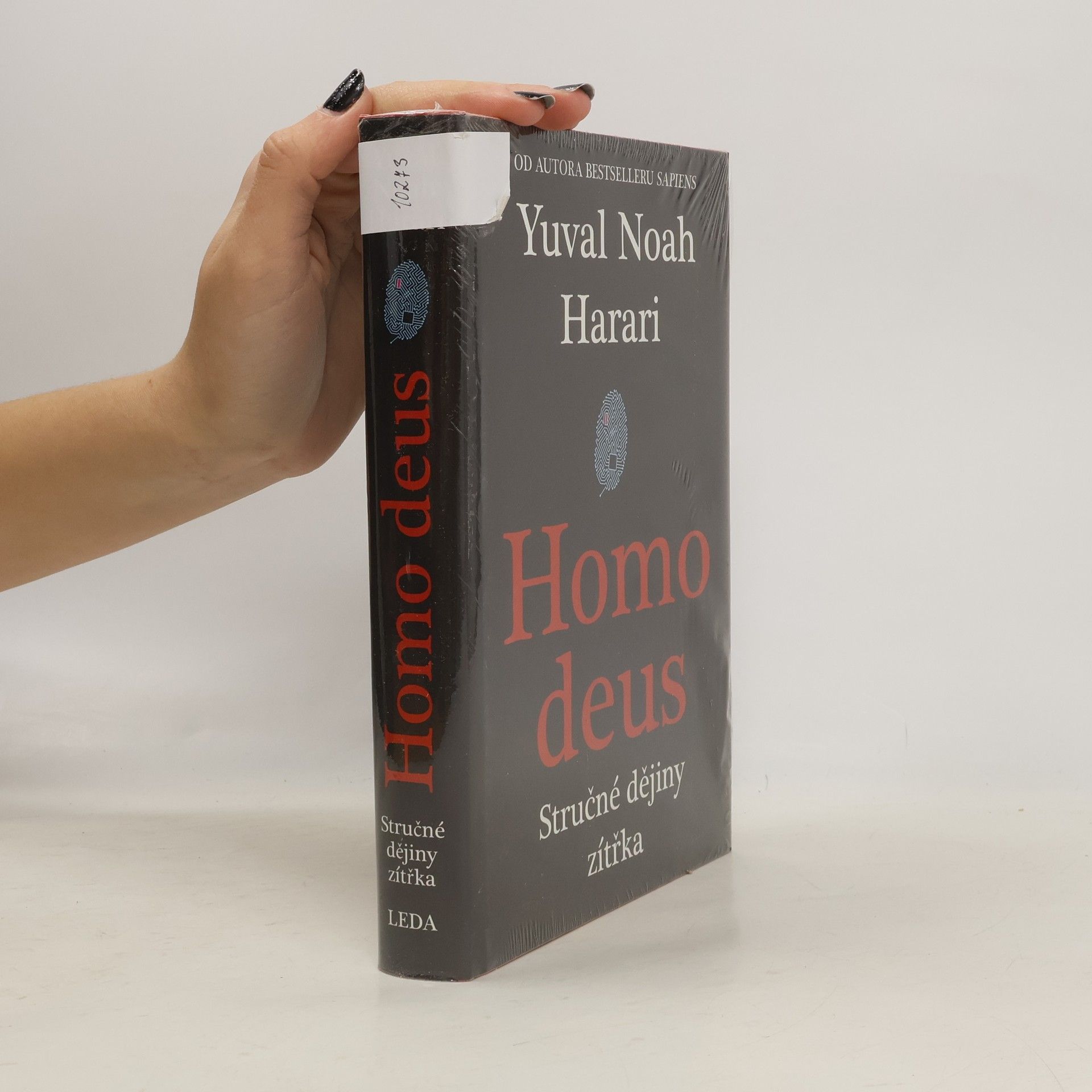 Yuval Noah Harari Homo deus. Stručné dějiny zítřka