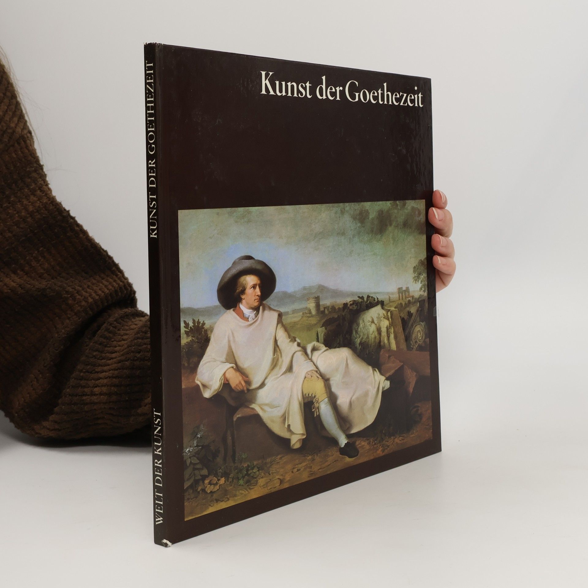 Gisold Lammel Welt der Kunst. Kunst der Goethezeit