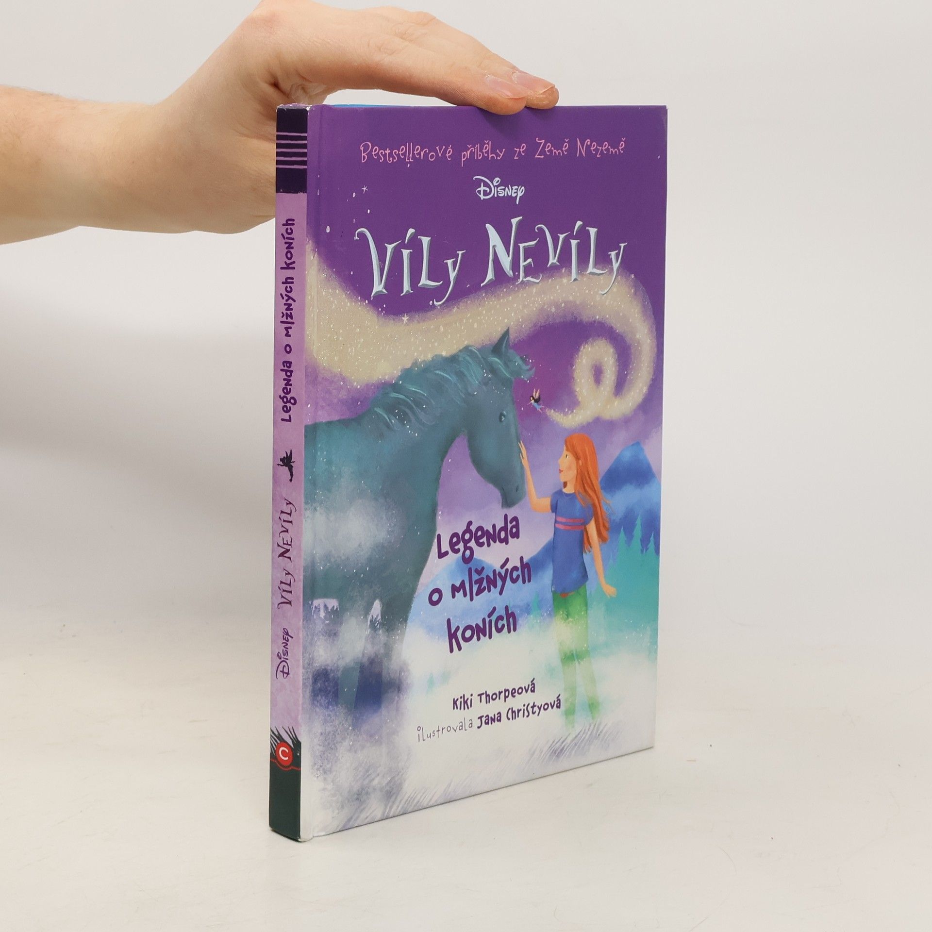 Kiki Thorpe Víly Nevíly : bestsellerové příběhy ze Země Nezemě. Legenda o mlžných koních