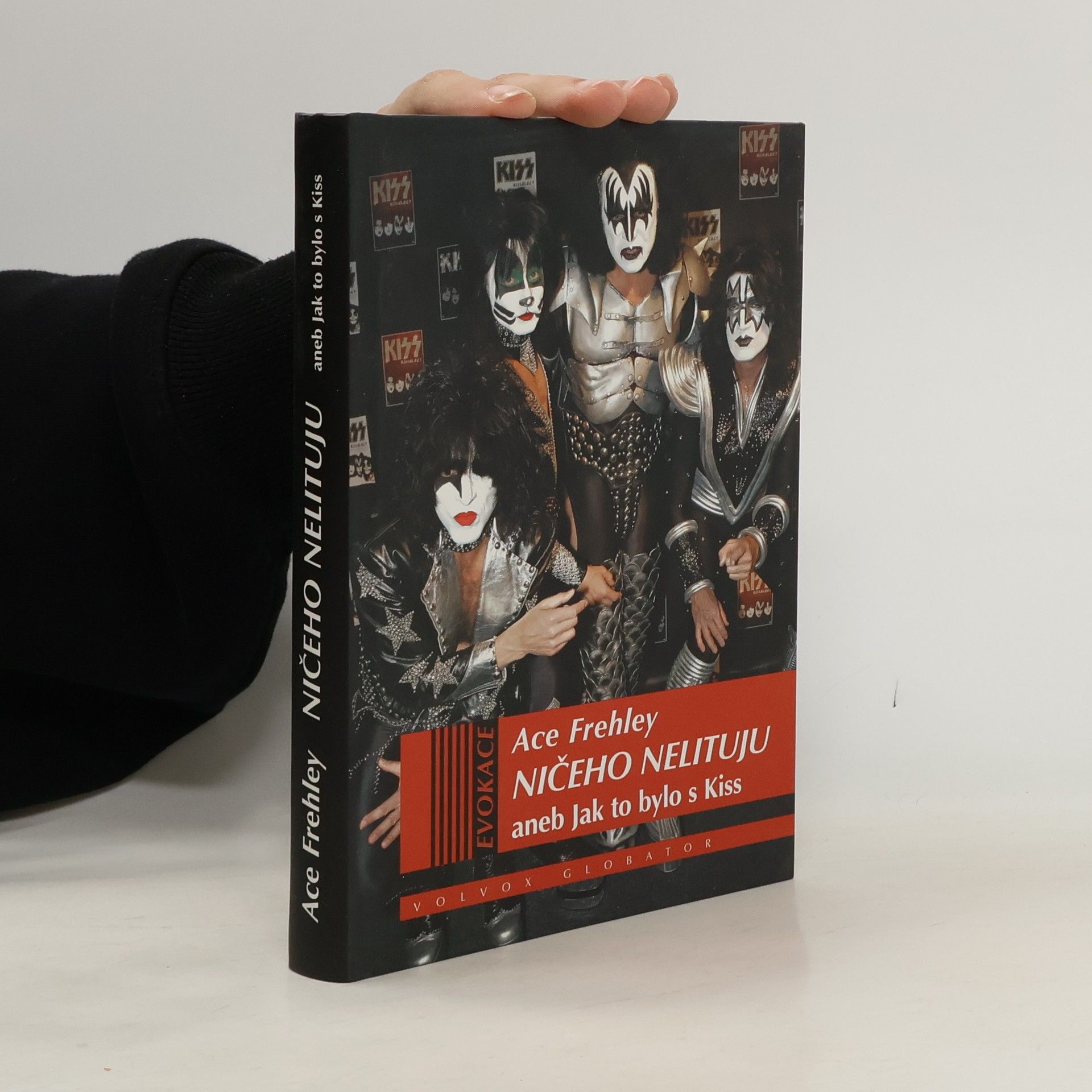 Ace Frehley Ničeho nelituju, aneb, Jak to bylo s Kiss