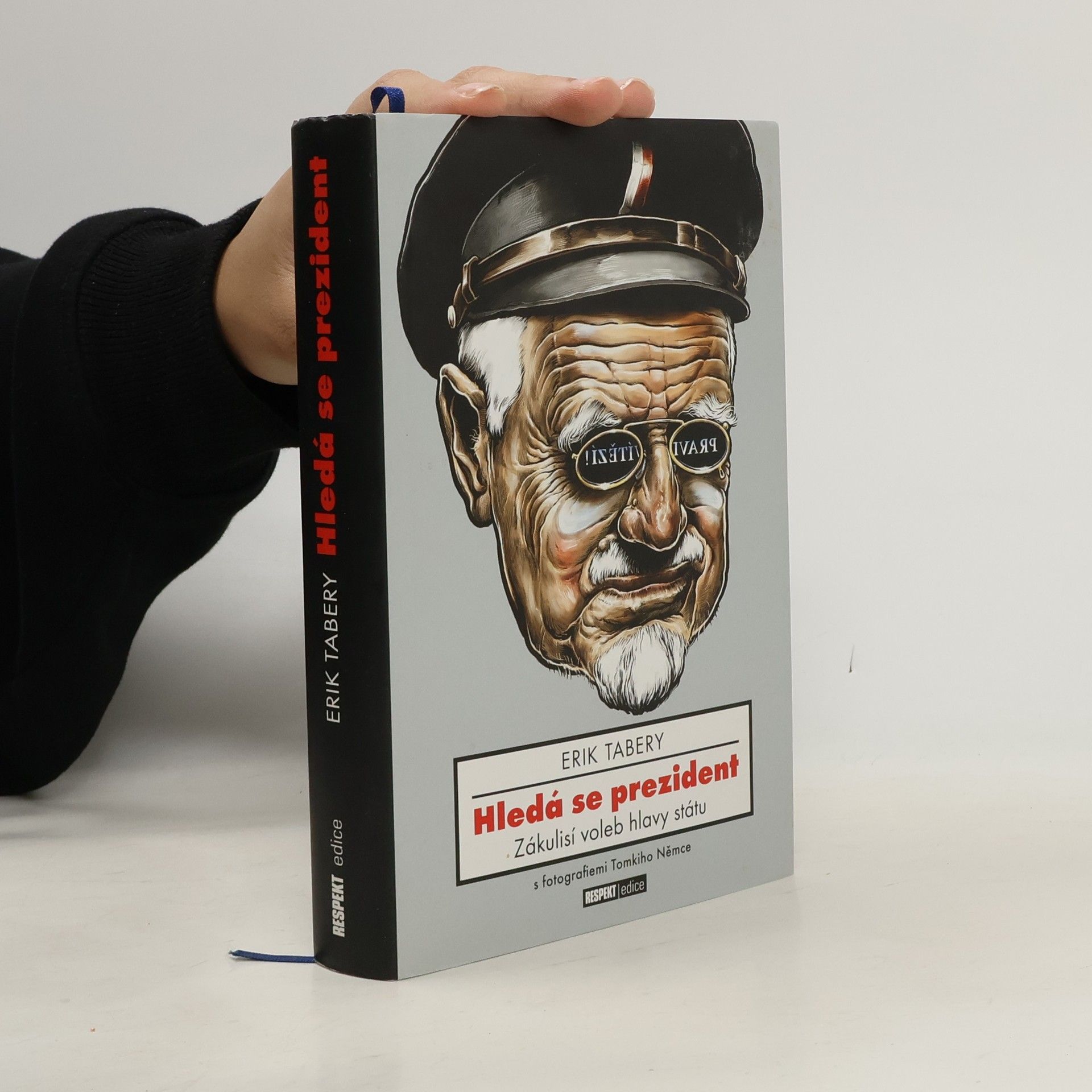 Erik Tabery Hledá se prezident. Zákulisí voleb hlavy státu