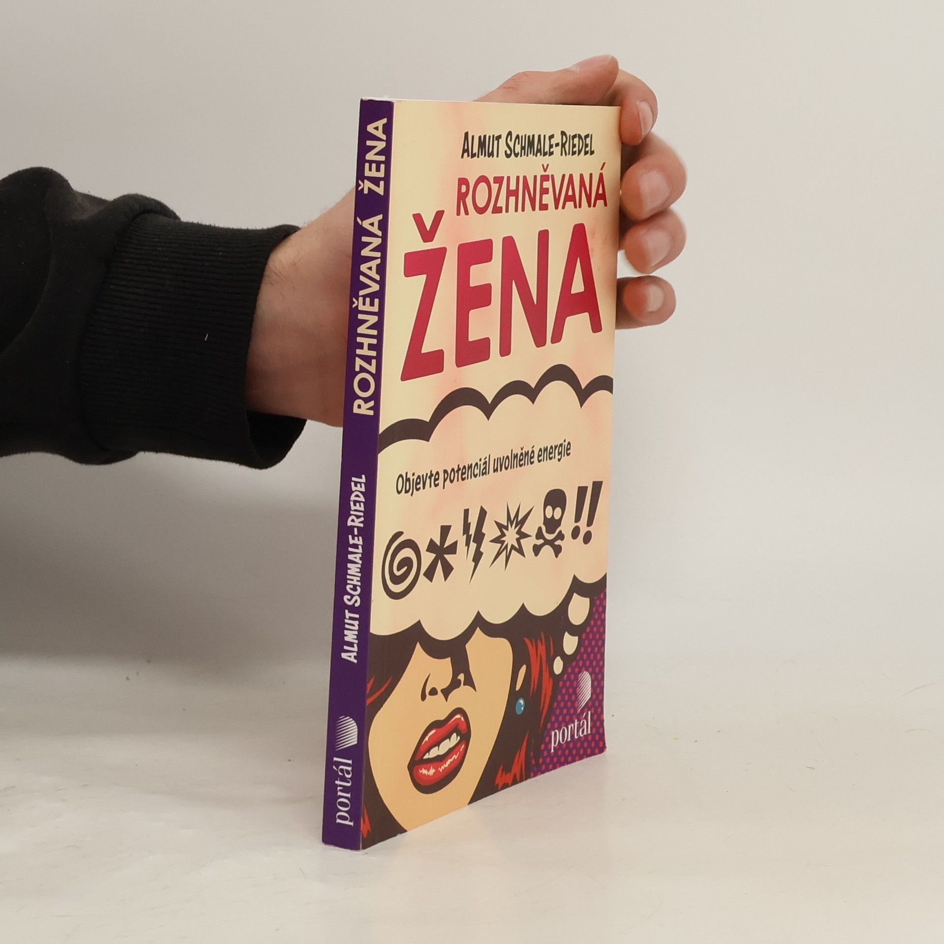 Almut Schmale Riedel Rozhněvaná žena: Objevte potenciál uvolněné energie